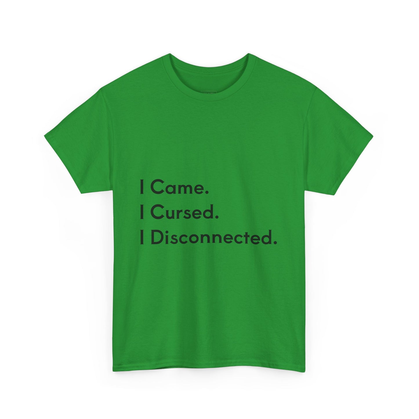 I Came I Cursed I Disconnected Unisex Heavy Cotton Tee, Funny Halloween T-Shirt