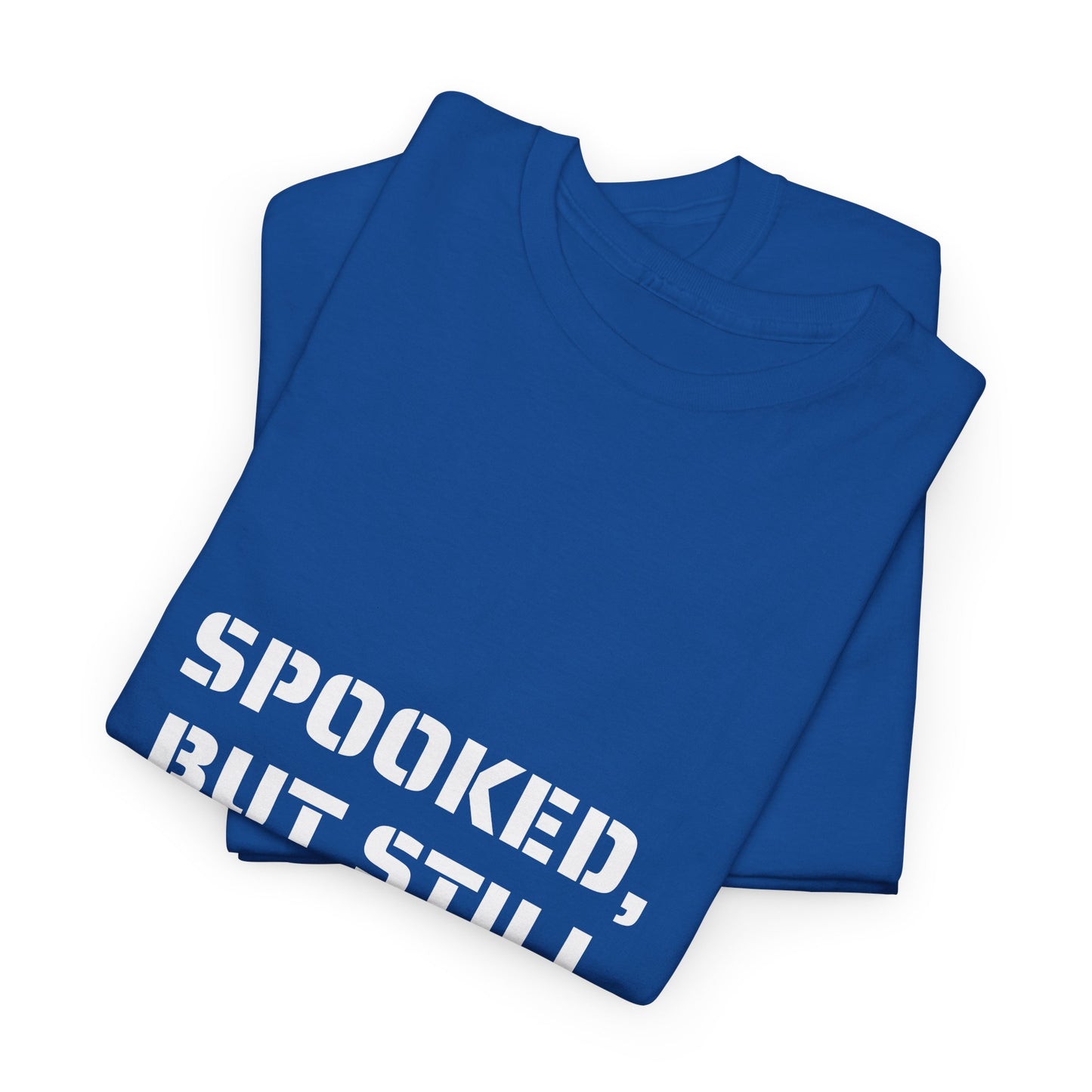 Spooked, But Still Showing Up Unisex Heavy Cotton Tee | Halloween, Funny T-Shirt