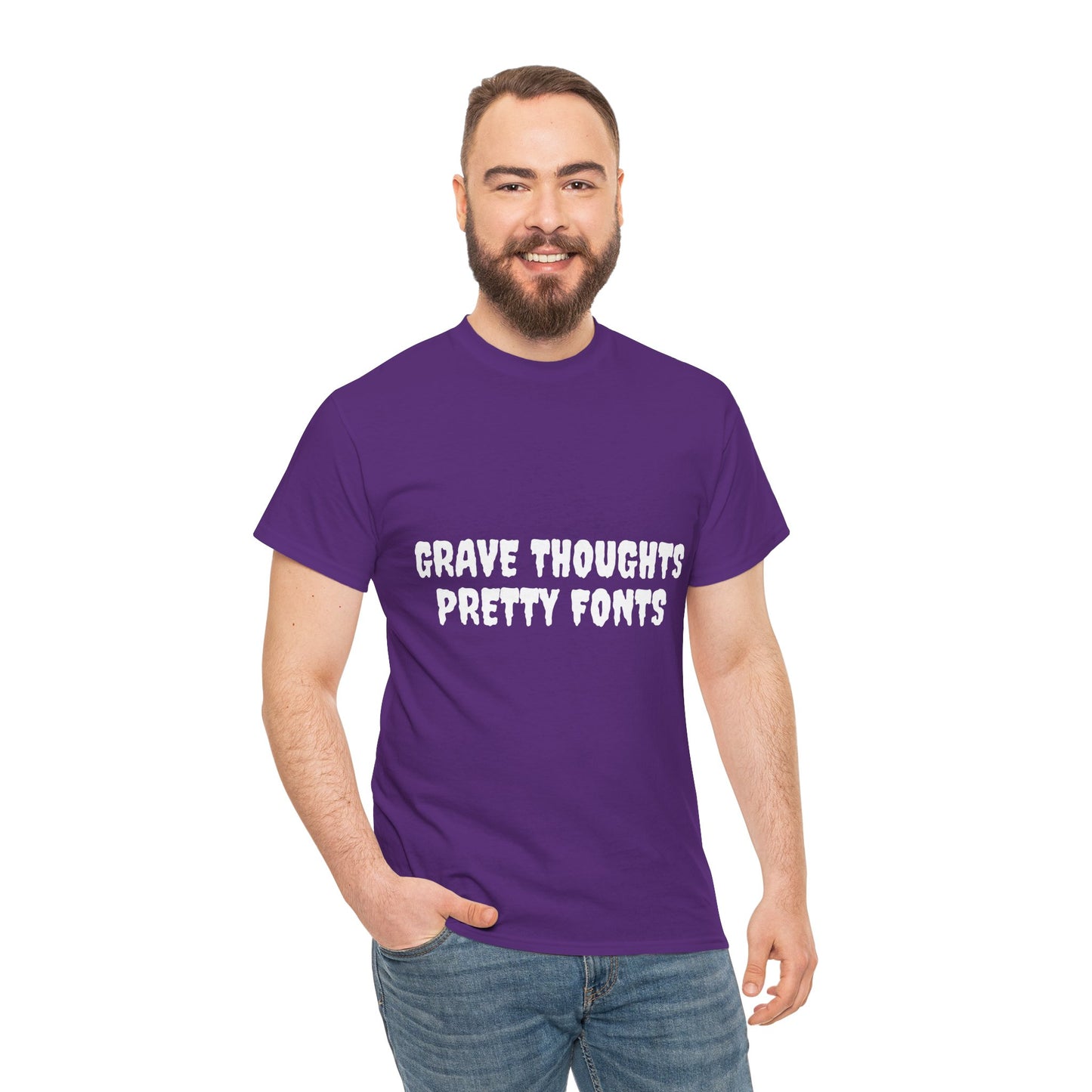 Grave Thoughts Pretty Fonts Tee | Unisex Heavy Cotton T-Shirt for Spooky Season