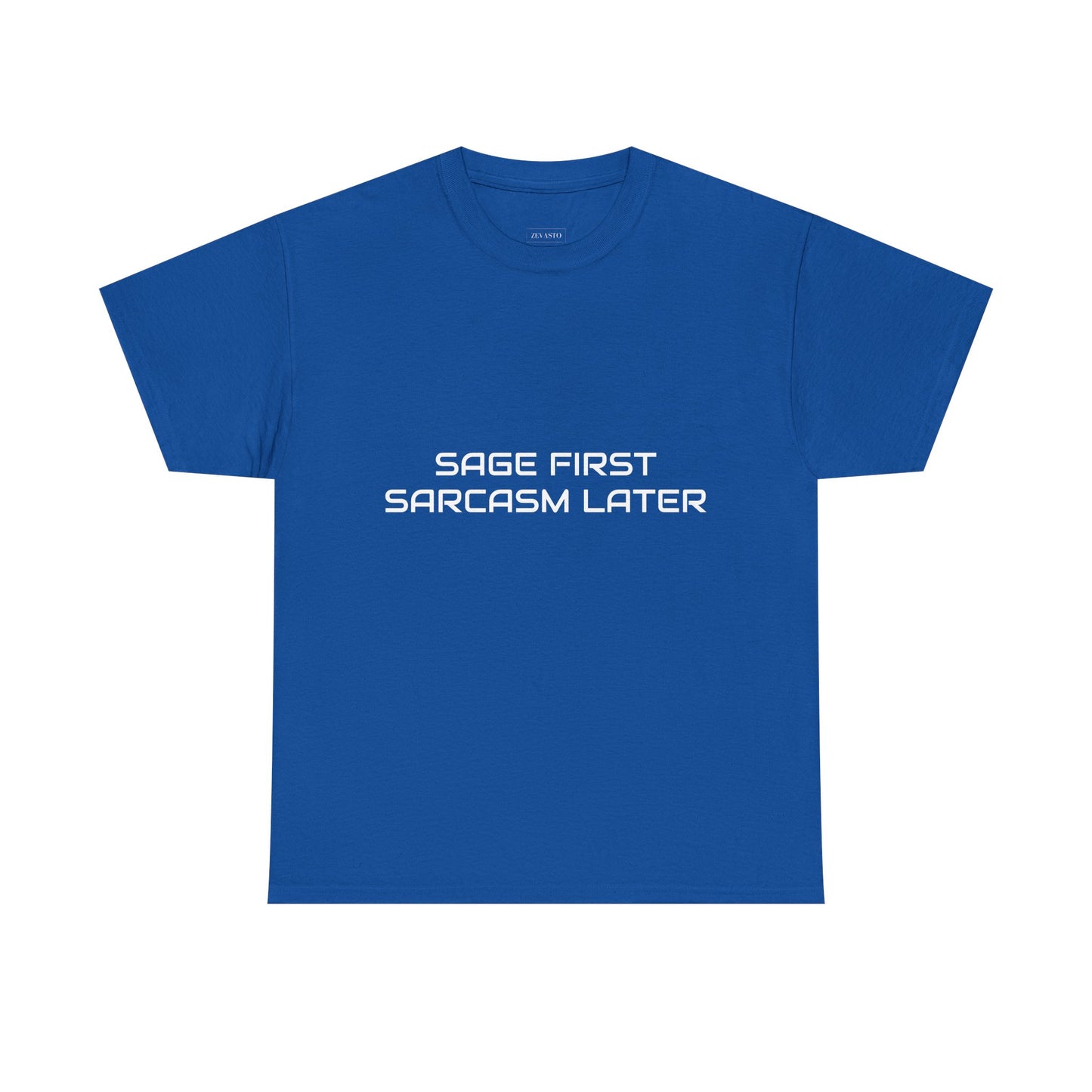 Sage First Sarcasm Later Tee, Funny Unisex T-Shirt, Sarcastic Humor Apparel