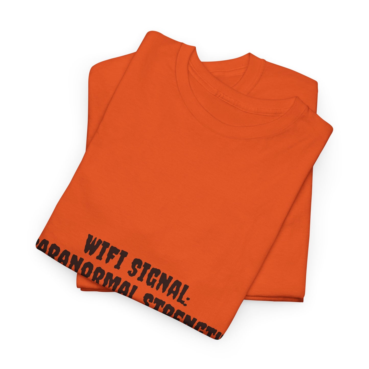 Paranormal Strength Tee, Unisex Heavy Cotton Tee, Funny Wifi Signal T-Shirt, Humor Apparel