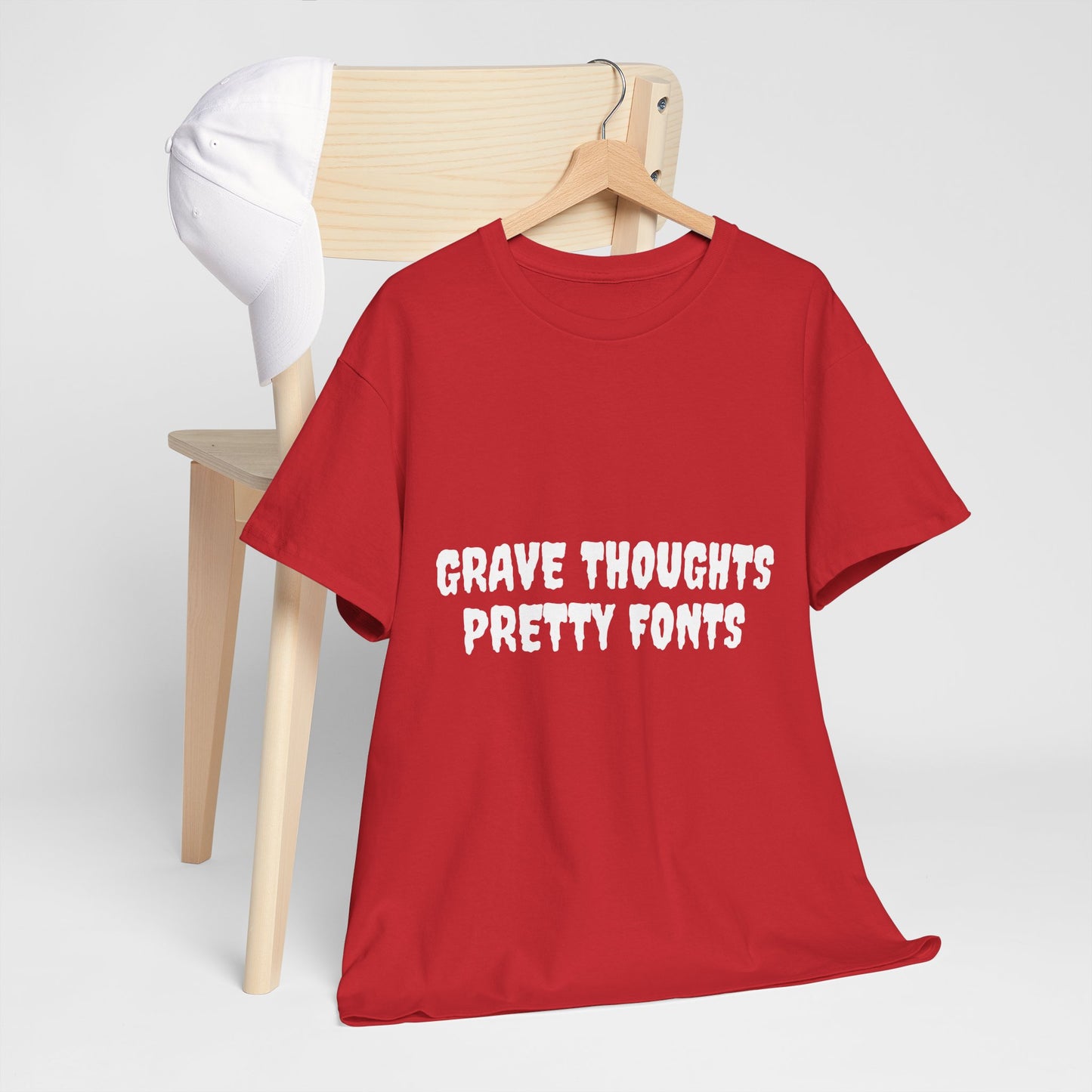 Grave Thoughts Pretty Fonts Tee | Unisex Heavy Cotton T-Shirt for Spooky Season