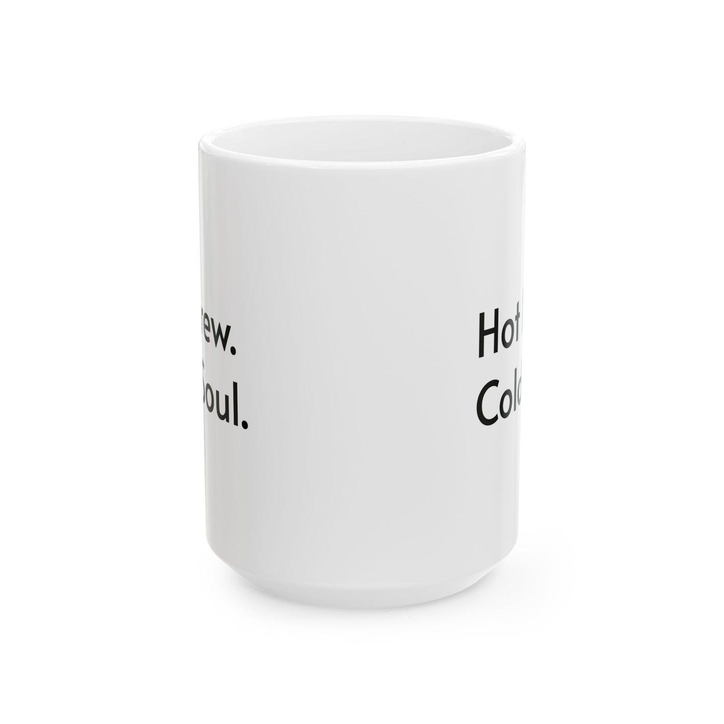 Hot Brew Cold Soul Ceramic Mug – Perfect Gift for Halloween