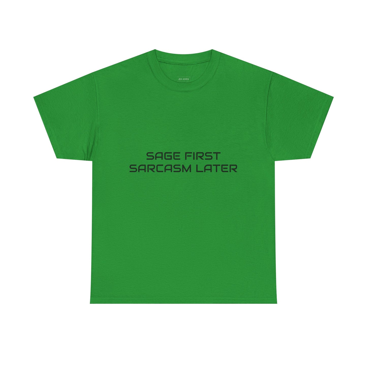 Sage First Sarcasm Later Tee, Funny Unisex T-Shirt, Sarcastic Humor Apparel