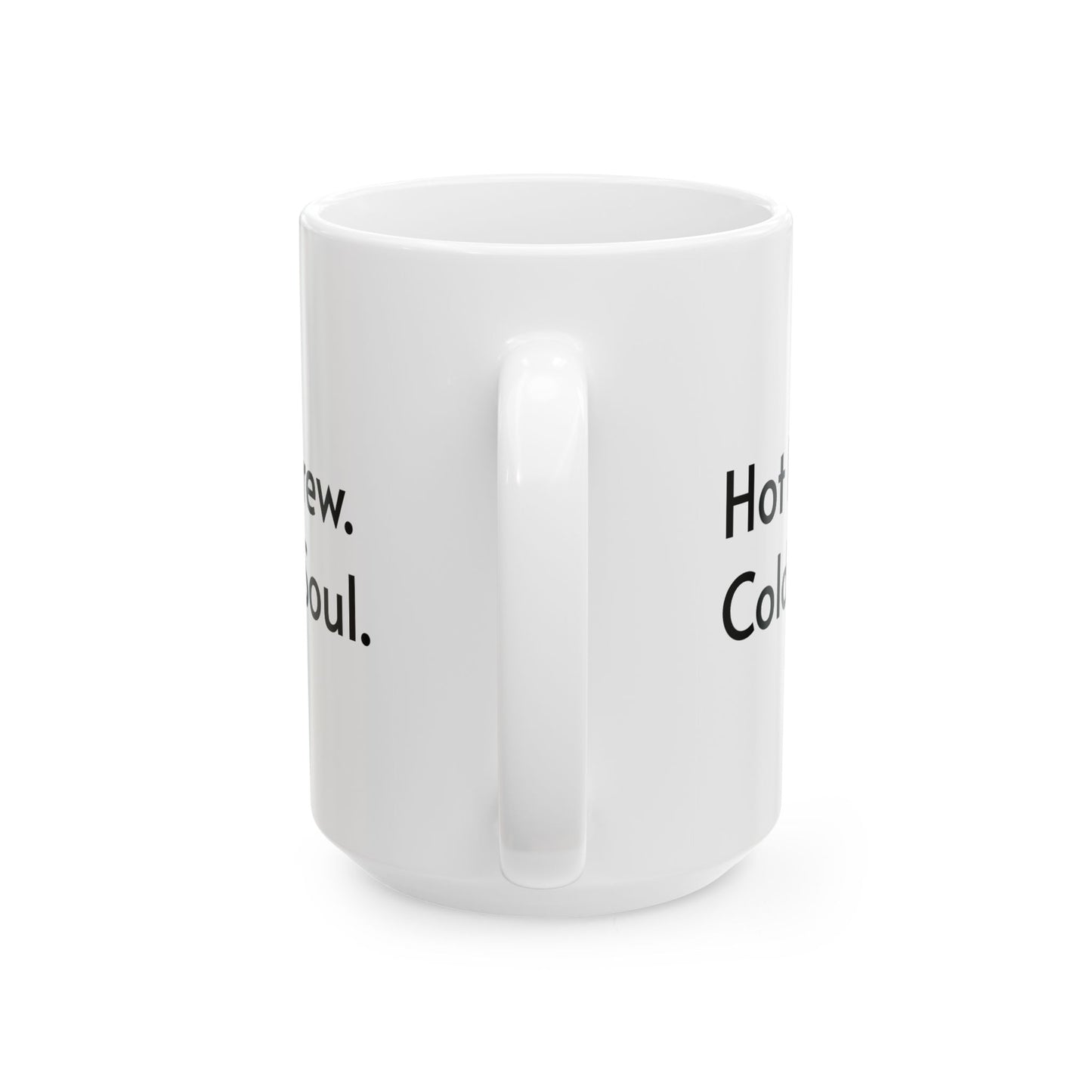 Hot Brew Cold Soul Ceramic Mug – Perfect Gift for Halloween
