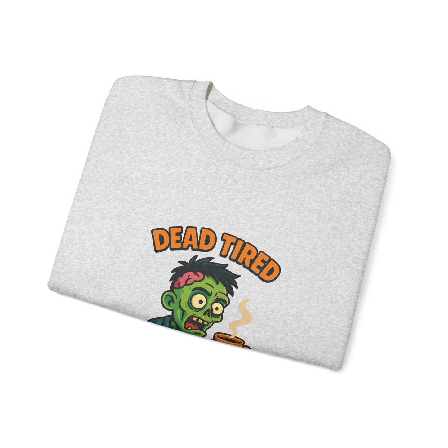Dead Tired Zombie Sweatshirt, Funny Halloween Crewneck, Spooky Season Apparel