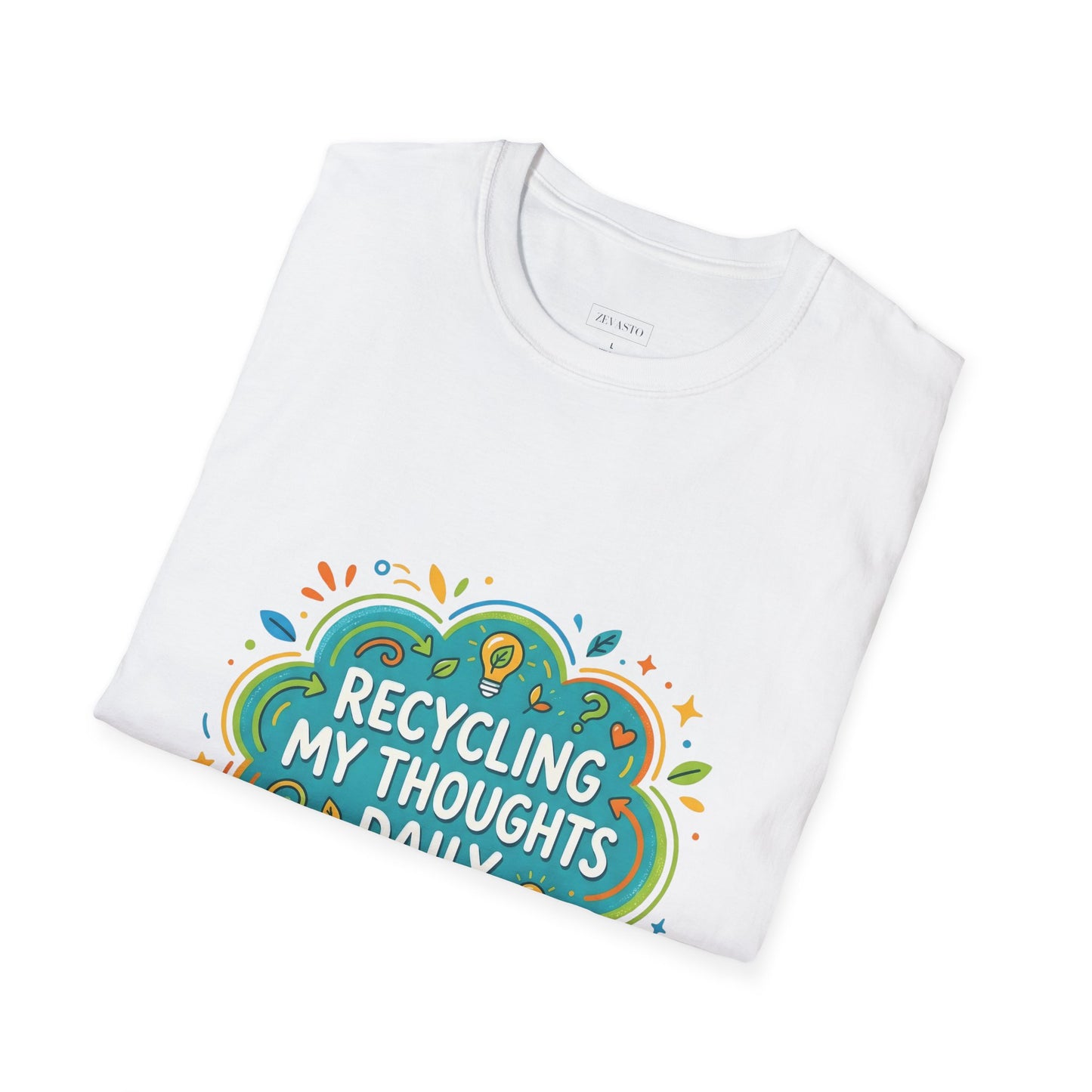 Recycling My Thoughts Daily T-Shirt — Eco Positive Graphic Tee, Earth Day Gift