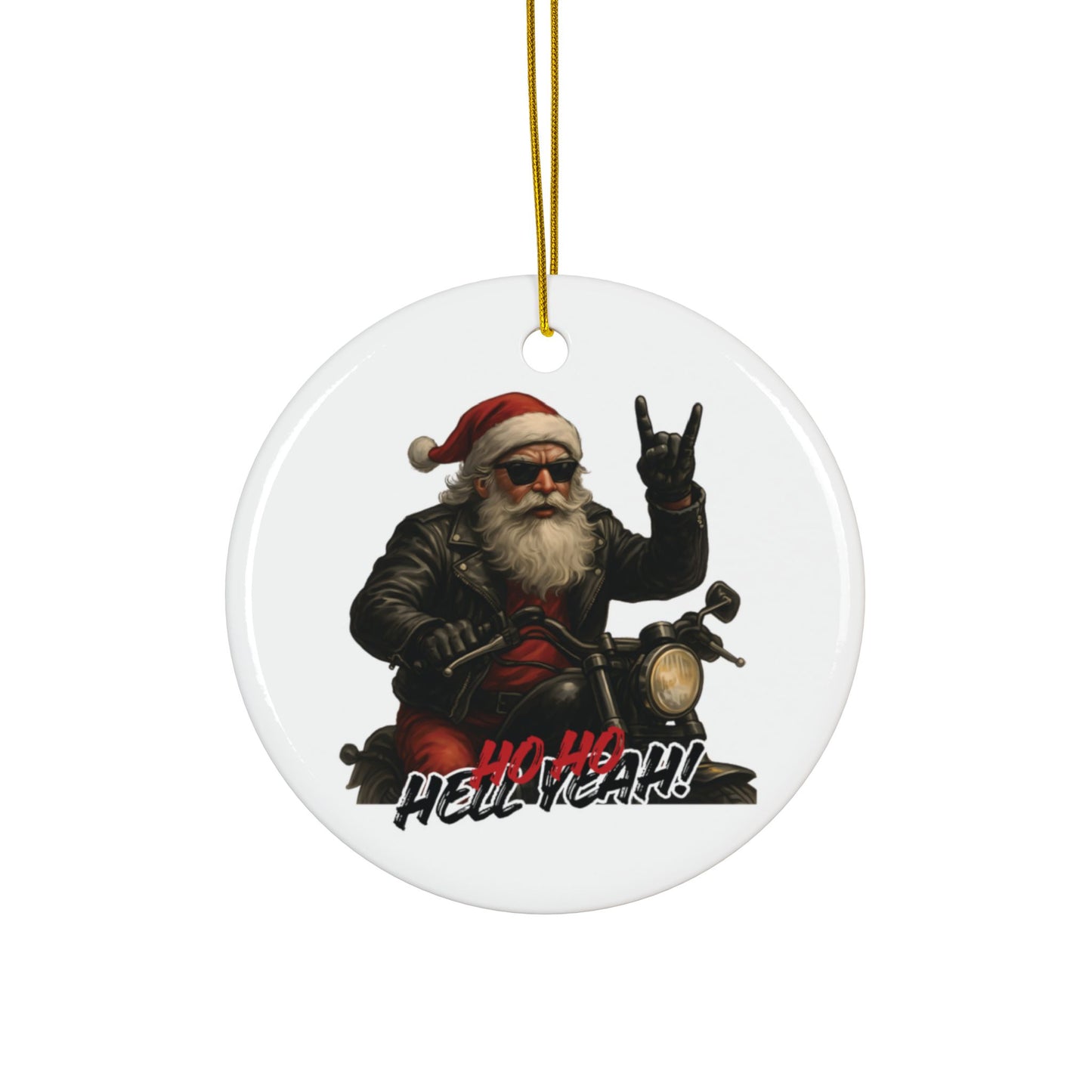Santa Ceramic Ornament — 'Ho Ho Hell Yeah!' Christmas Decoration