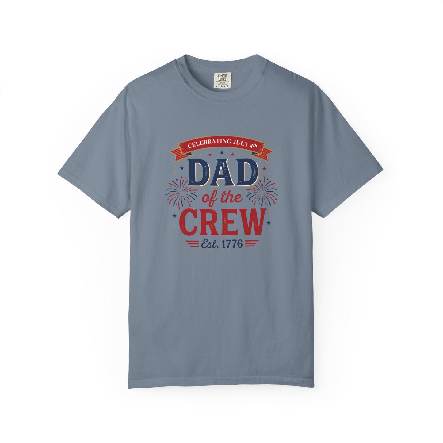 Dad of the Crew T-Shirt — Patriotic 4th of July Tee, Independence Day Shirt