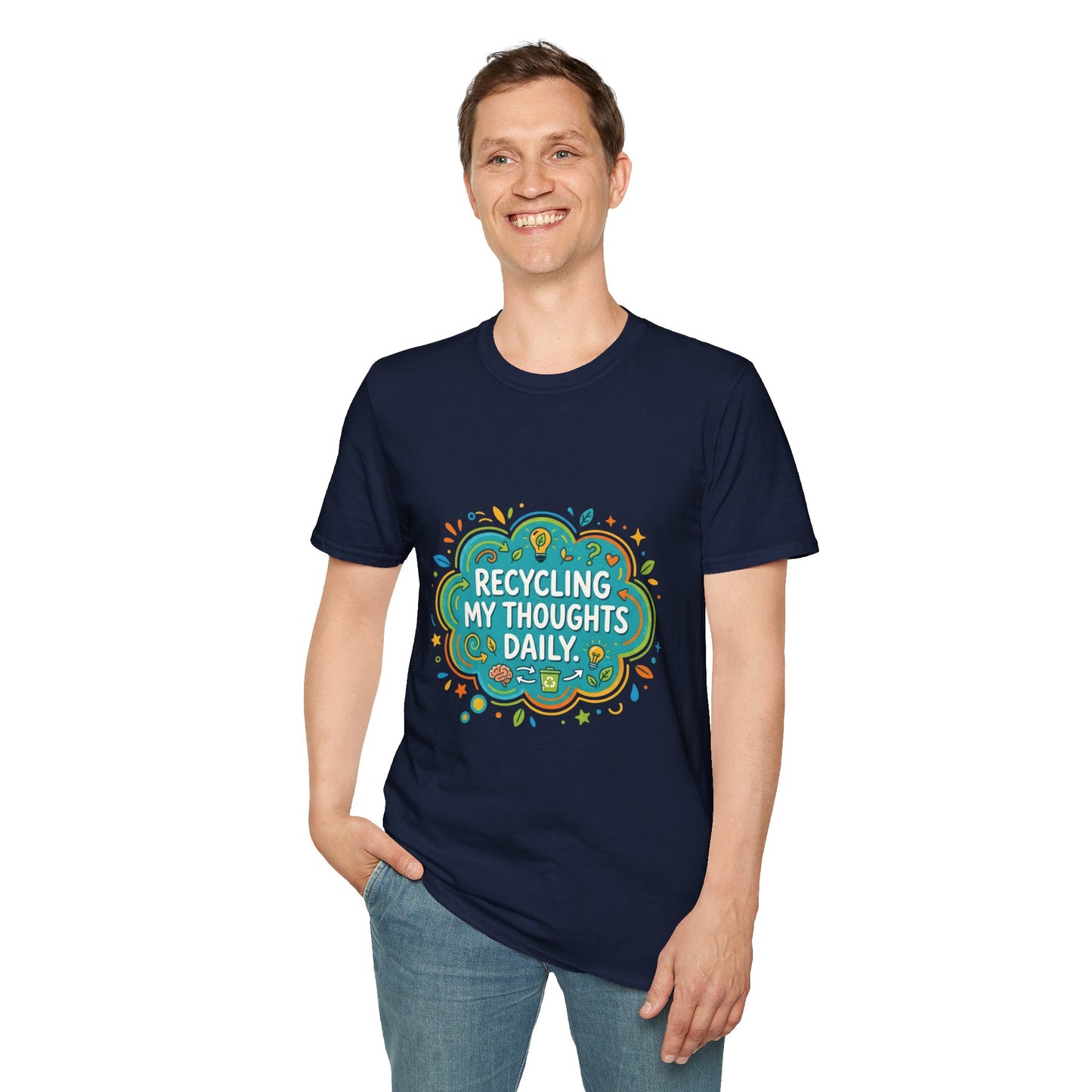 Recycling My Thoughts Daily T-Shirt — Eco Positive Graphic Tee, Earth Day Gift