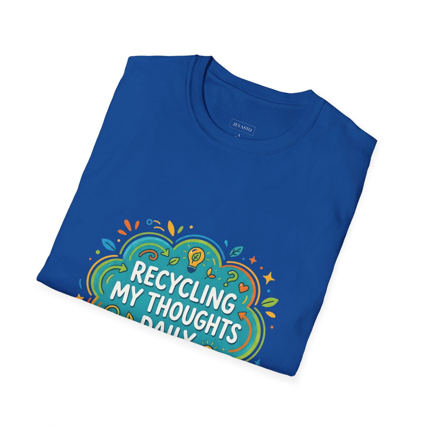 Recycling My Thoughts Daily T-Shirt — Eco Positive Graphic Tee, Earth Day Gift
