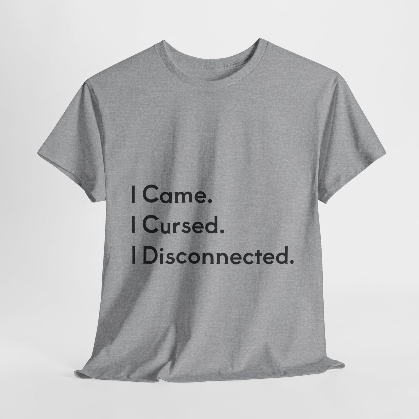 I Came I Cursed I Disconnected Unisex Heavy Cotton Tee, Funny Halloween T-Shirt