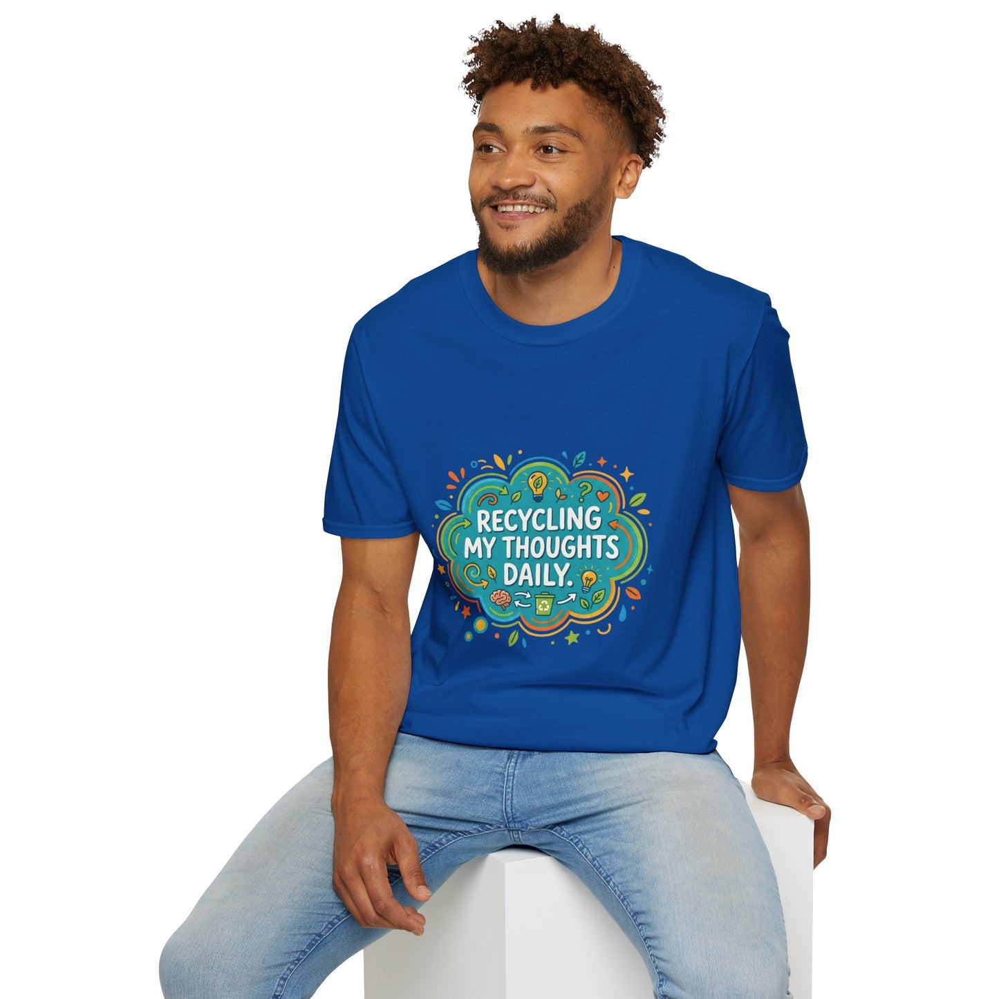 Recycling My Thoughts Daily T-Shirt — Eco Positive Graphic Tee, Earth Day Gift