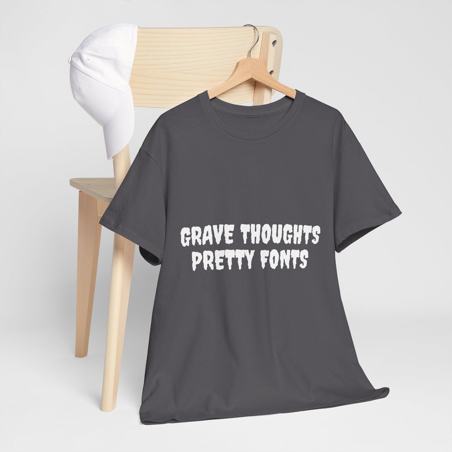 Grave Thoughts Pretty Fonts Tee | Unisex Heavy Cotton T-Shirt for Spooky Season