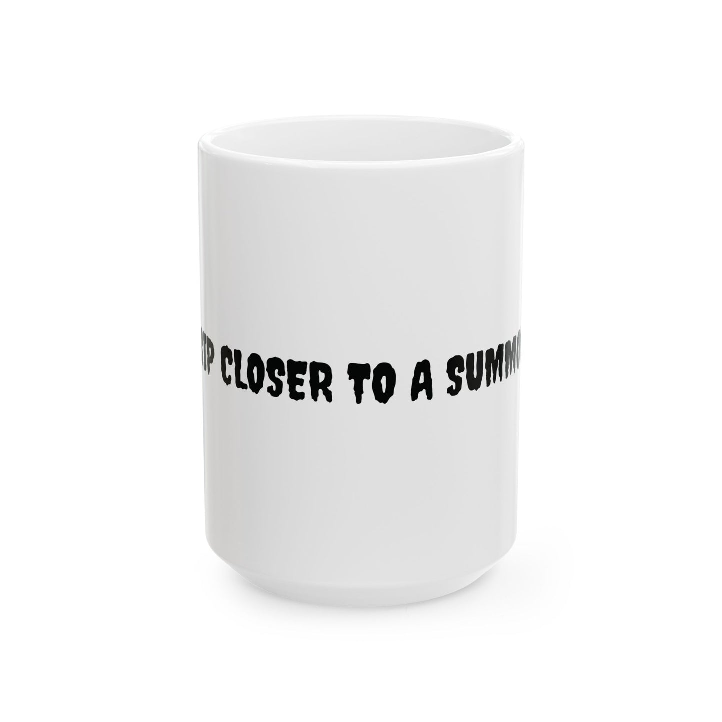 Spooky Vibe Ceramic Mug – One Sip Closer To A Summoning, Halloween Vibes