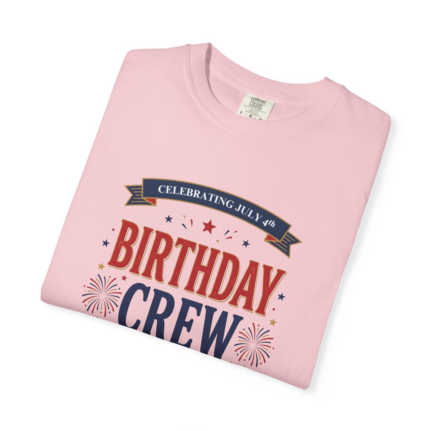 Birthday Crew T-Shirt — Patriotic Celebration Tee, 4th of July Shirt, Independence Day Gift