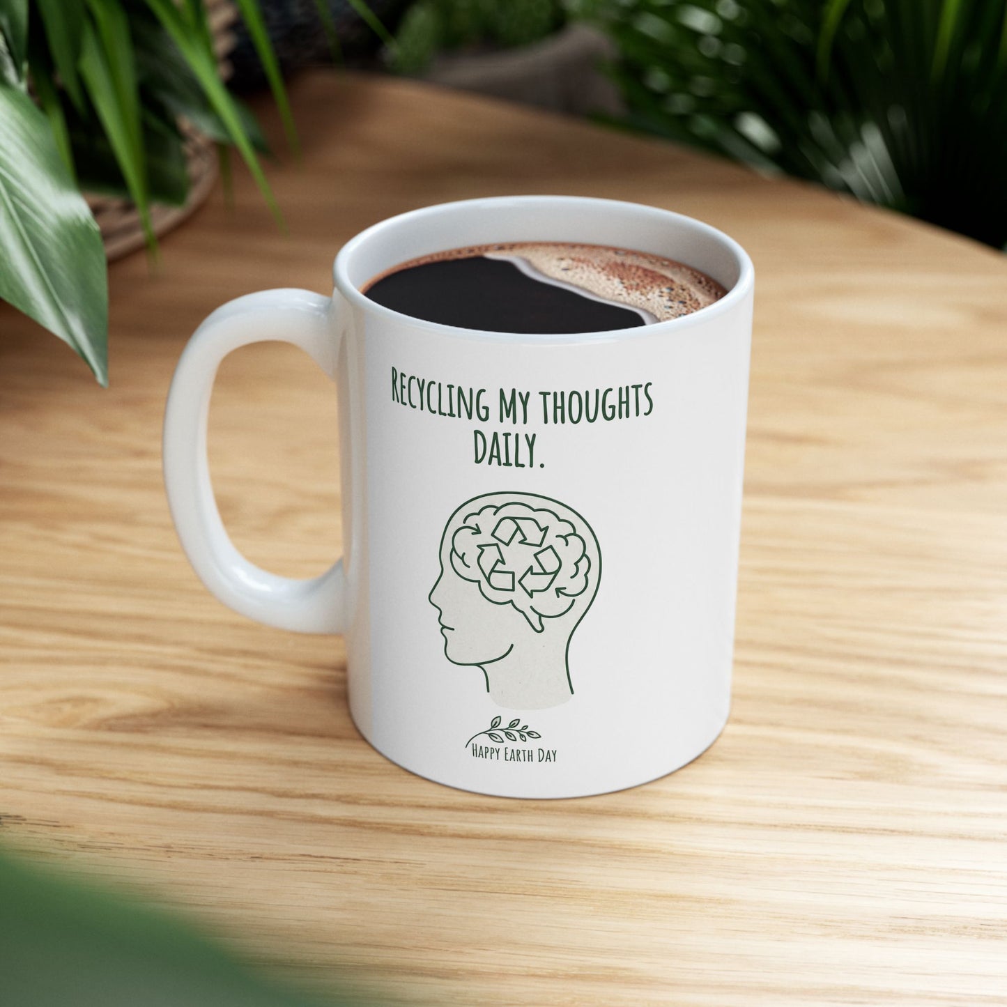 Recycling My Thoughts Daily Mug – Earth Day Mental Health Coffee Cup | Eco Mindfulness Mug (11oz)