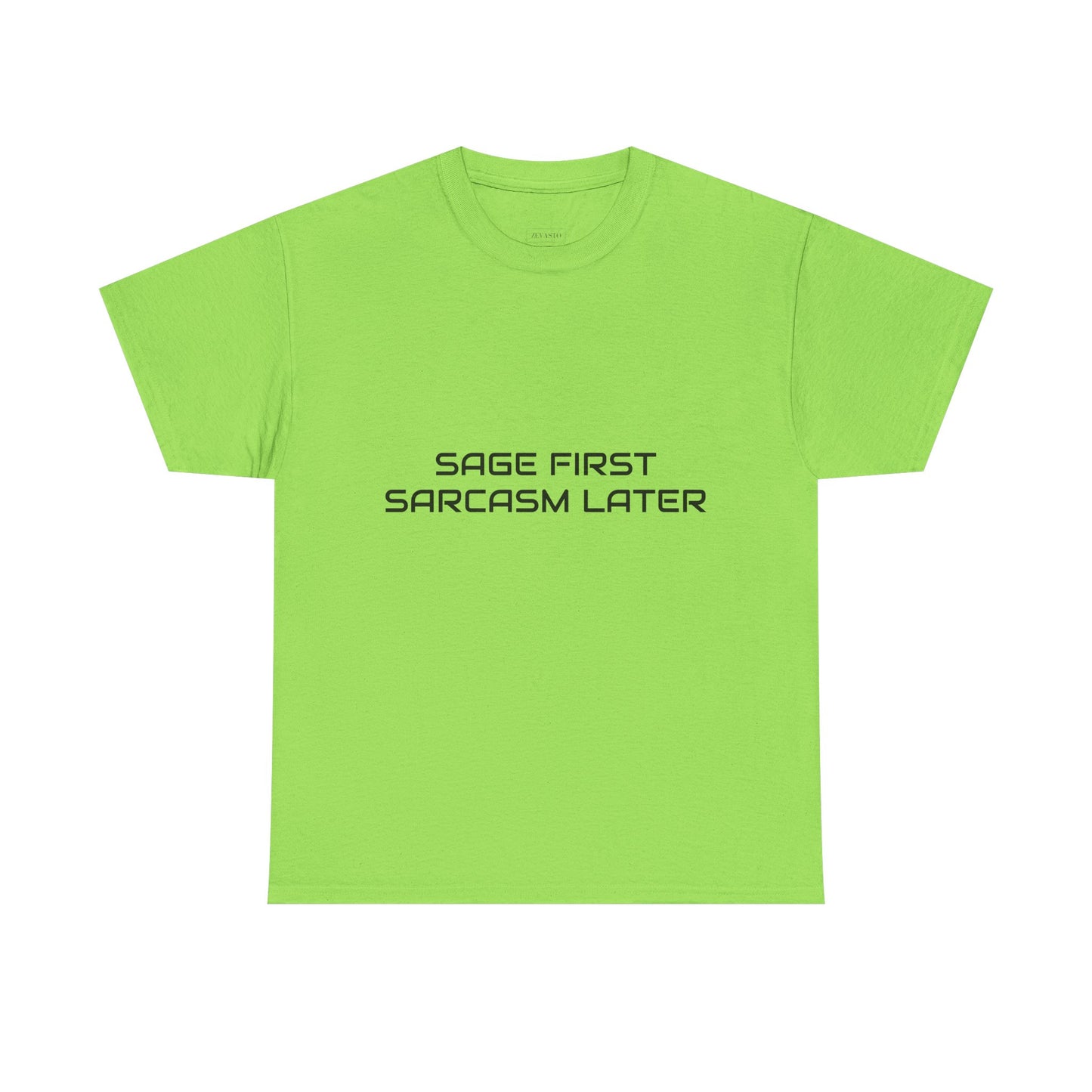 Sage First Sarcasm Later Tee, Funny Unisex T-Shirt, Sarcastic Humor Apparel
