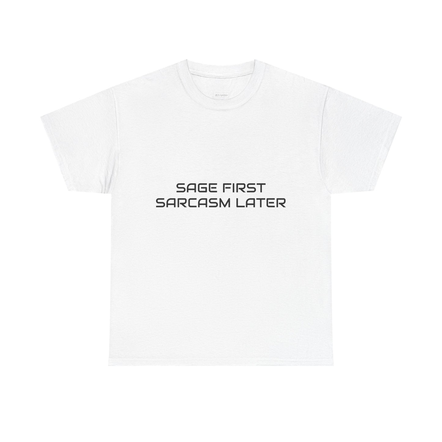 Sage First Sarcasm Later Tee, Funny Unisex T-Shirt, Sarcastic Humor Apparel