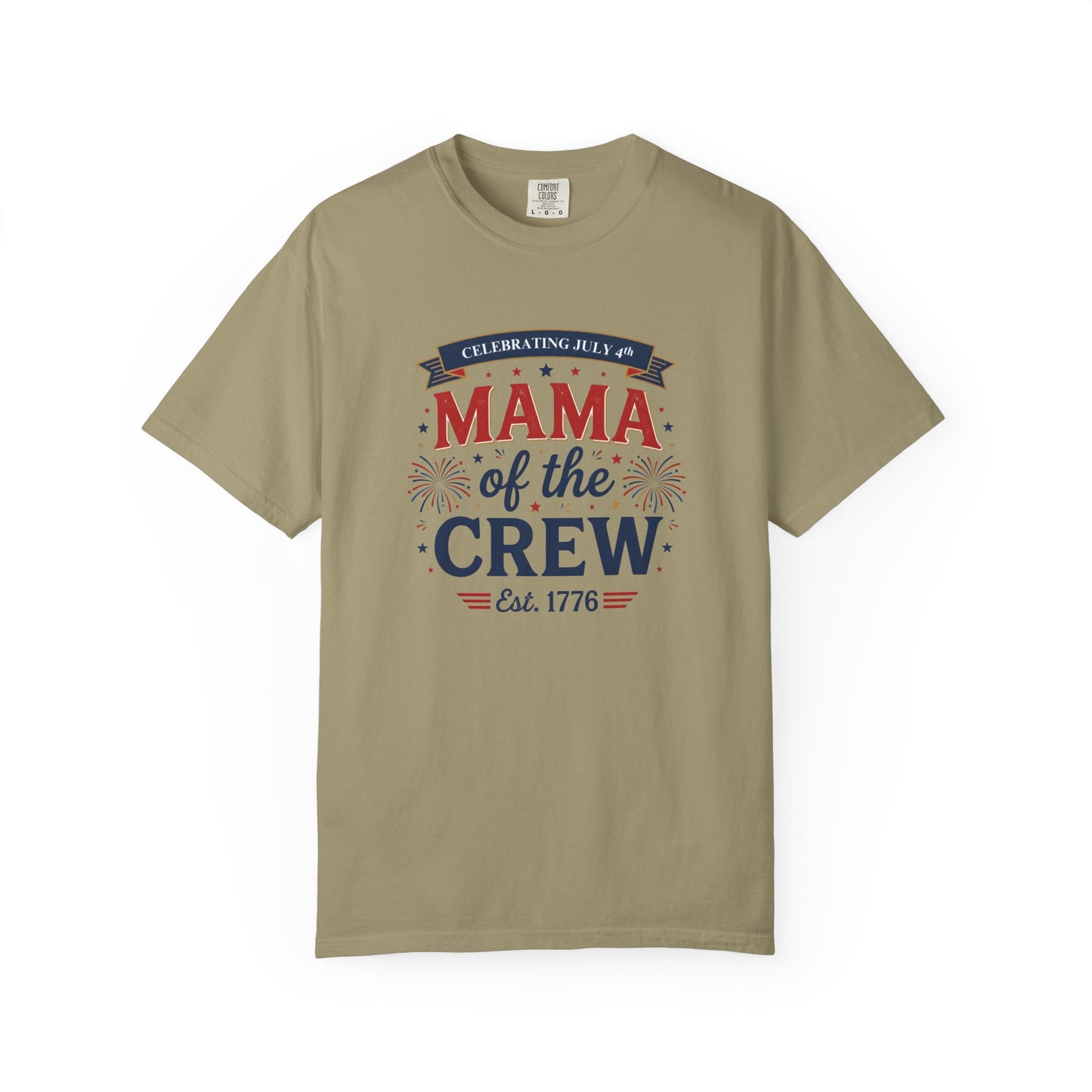 Mama of the Crew T-Shirt — Patriotic 4th of July Tee, Independence Day Shirt
