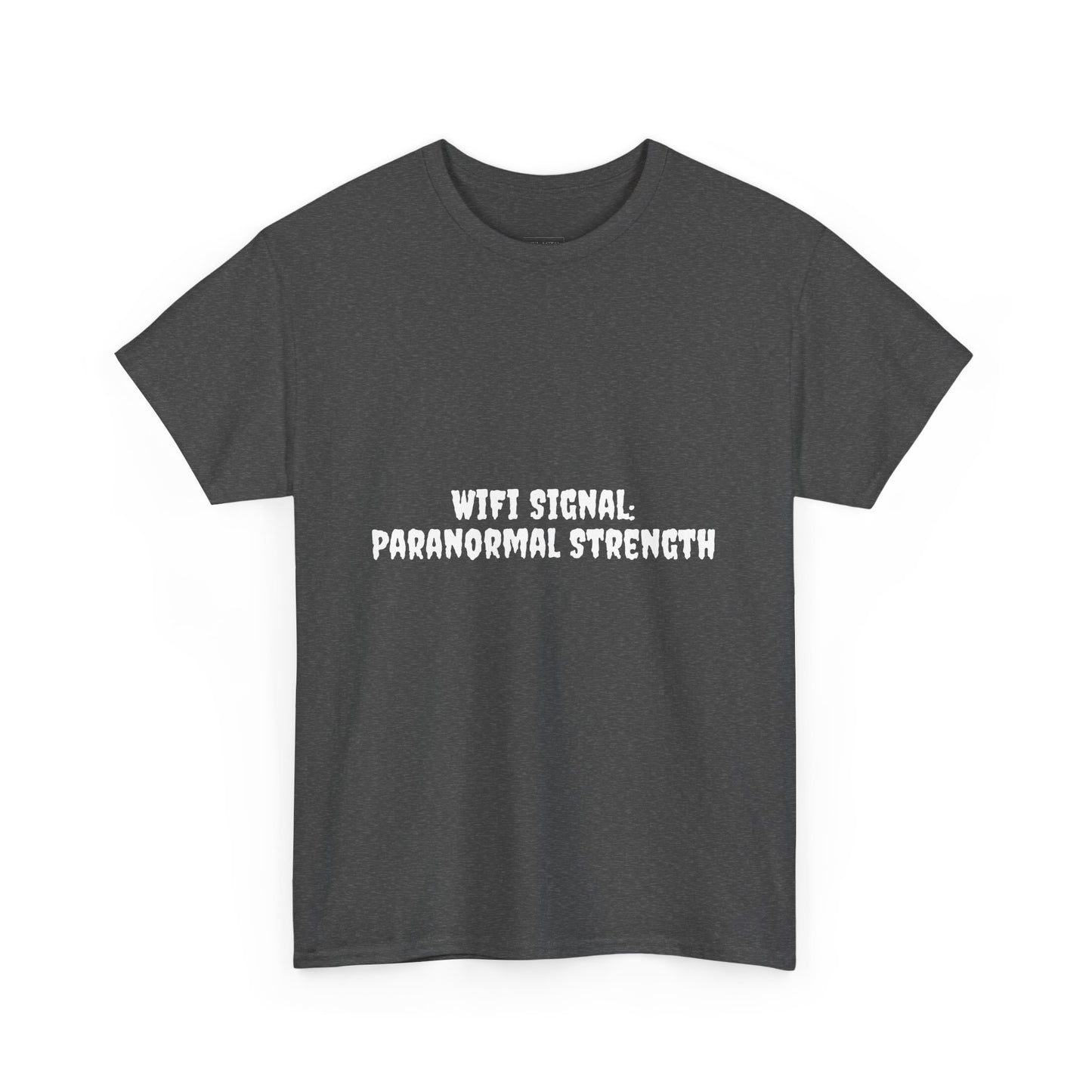 Paranormal Strength Tee, Unisex Heavy Cotton Tee, Funny Wifi Signal T-Shirt, Humor Apparel