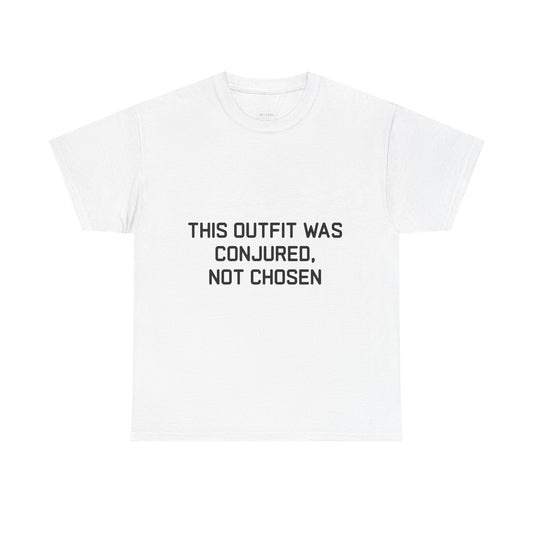 Unisex Heavy Cotton Tee - 'This Outfit Was Conjured, Not Chosen' - Funny Halloween T-shirt