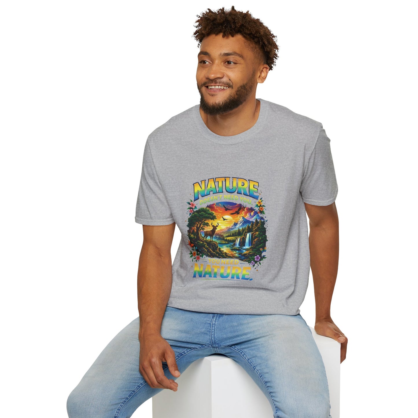 You Need Nature T-Shirt – Nature Doesn’t Need You Graphic Tee | Earth Day Shirt | Outdoor Lover Gift | Unisex Nature Aesthetic Tee