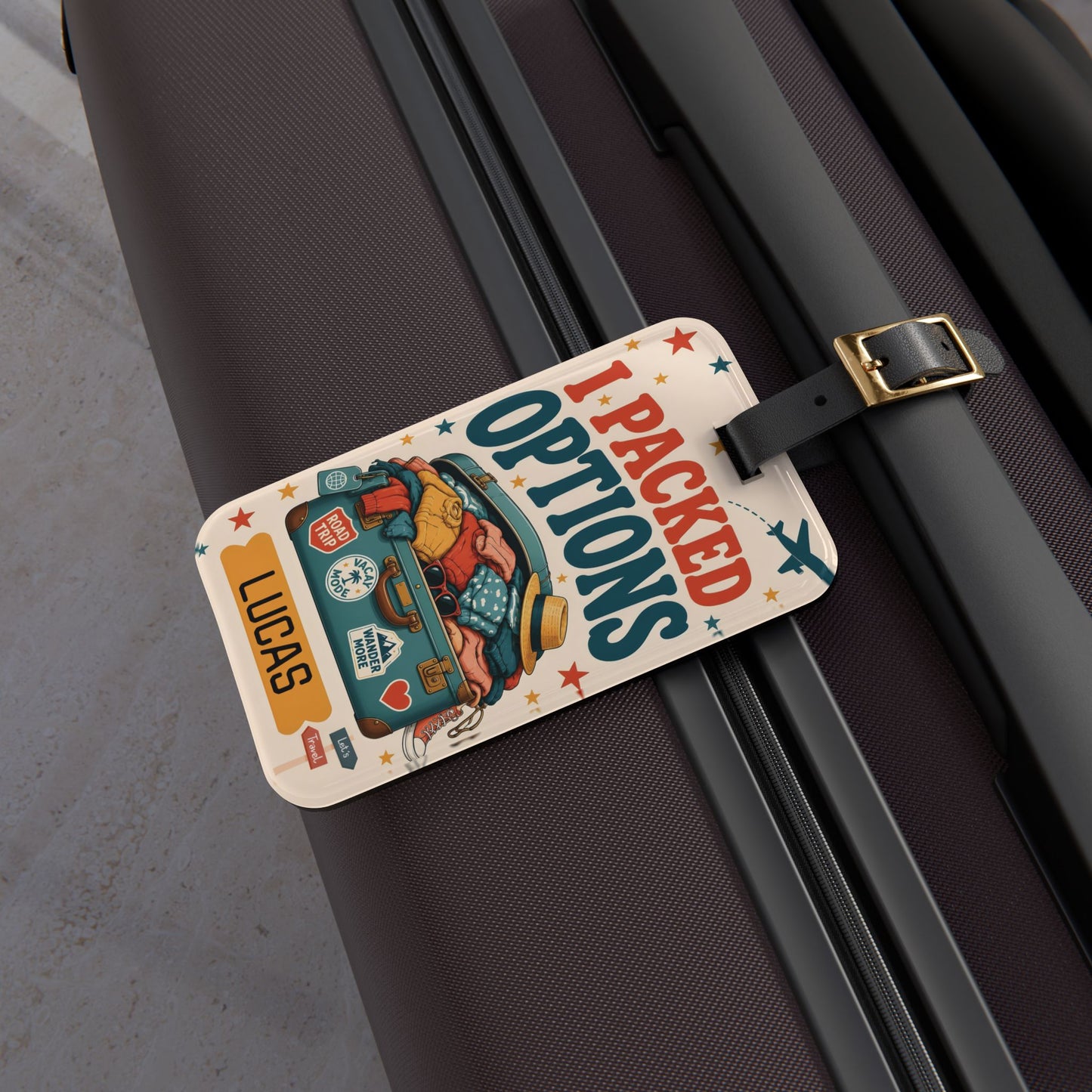 Custom Name Luggage Tag — "I Packed Options" Personalized Travel Bag Tag