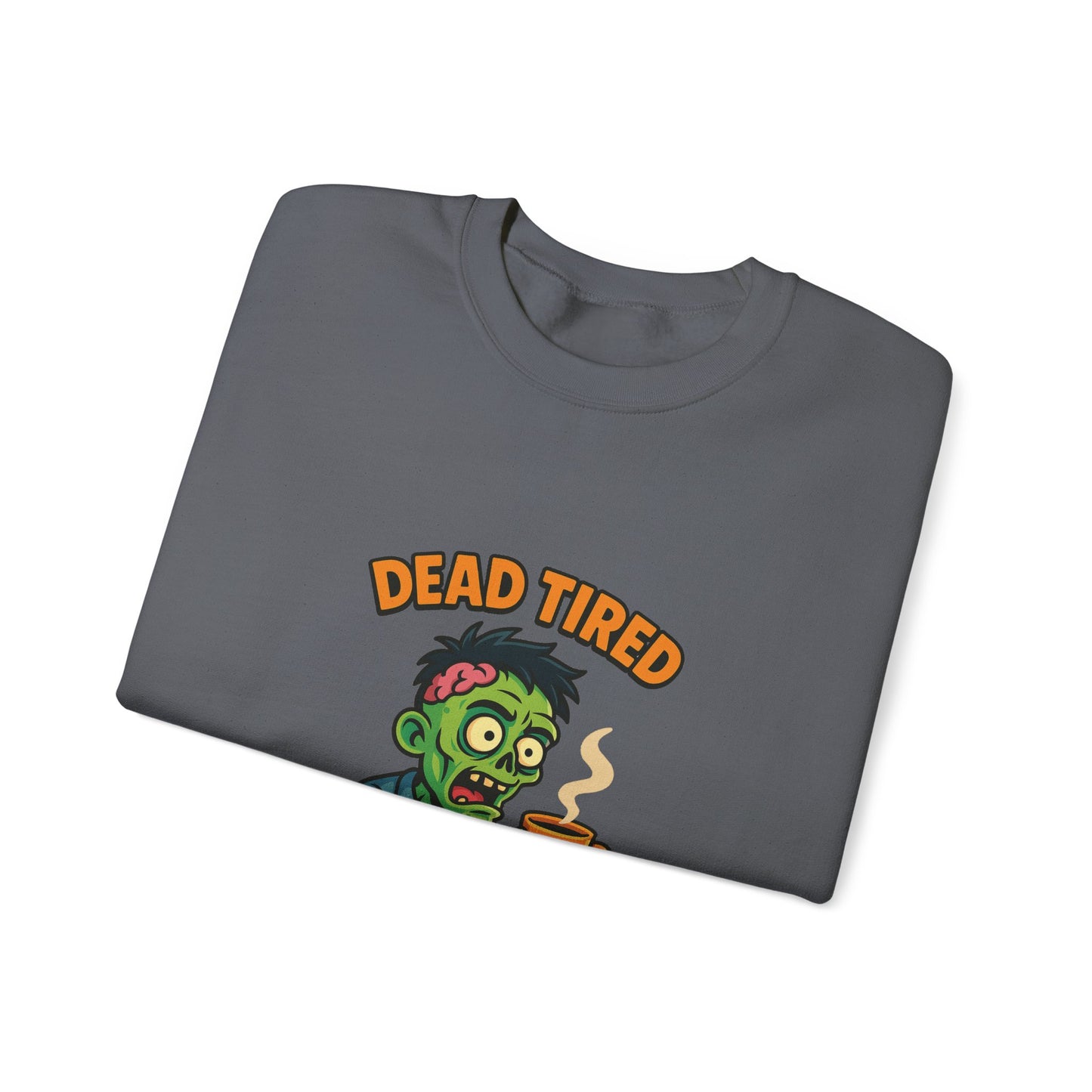 Dead Tired Zombie Sweatshirt, Funny Halloween Crewneck, Spooky Season Apparel