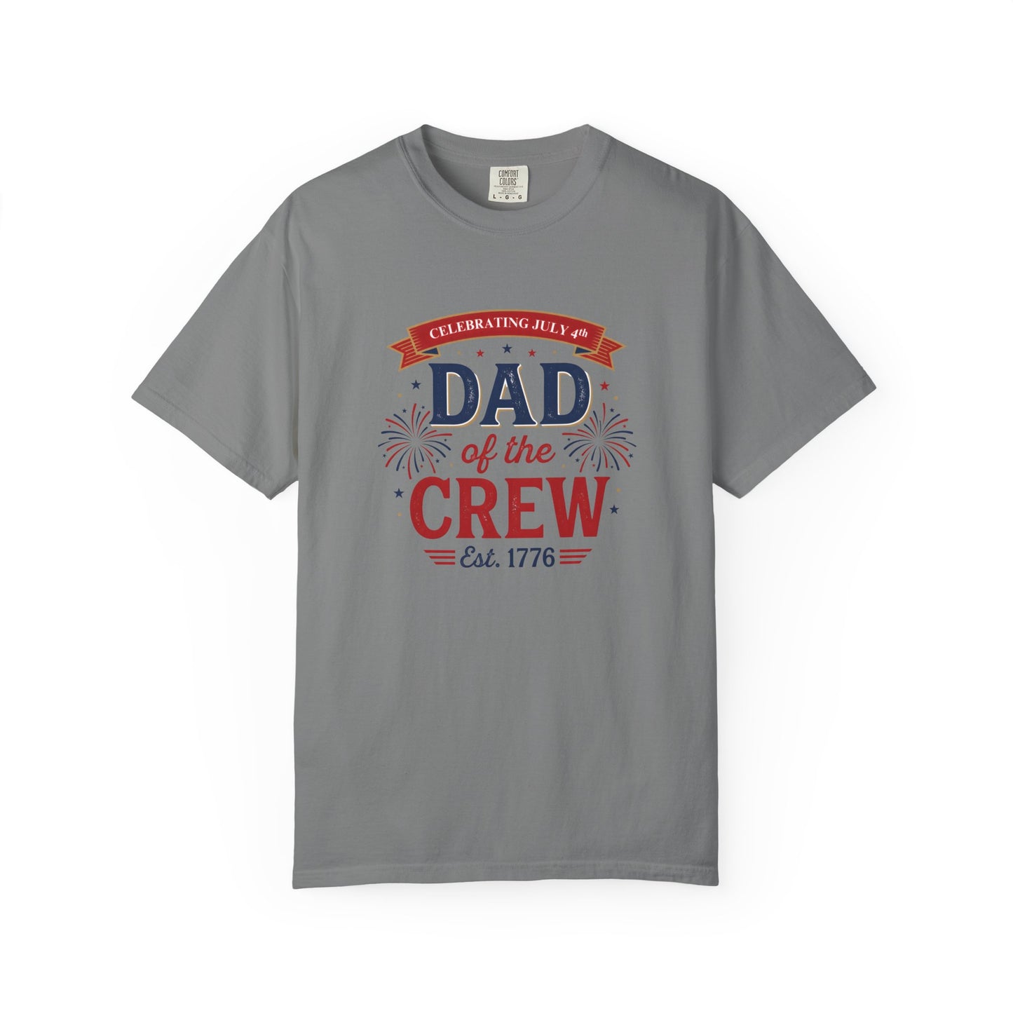 Dad of the Crew T-Shirt — Patriotic 4th of July Tee, Independence Day Shirt