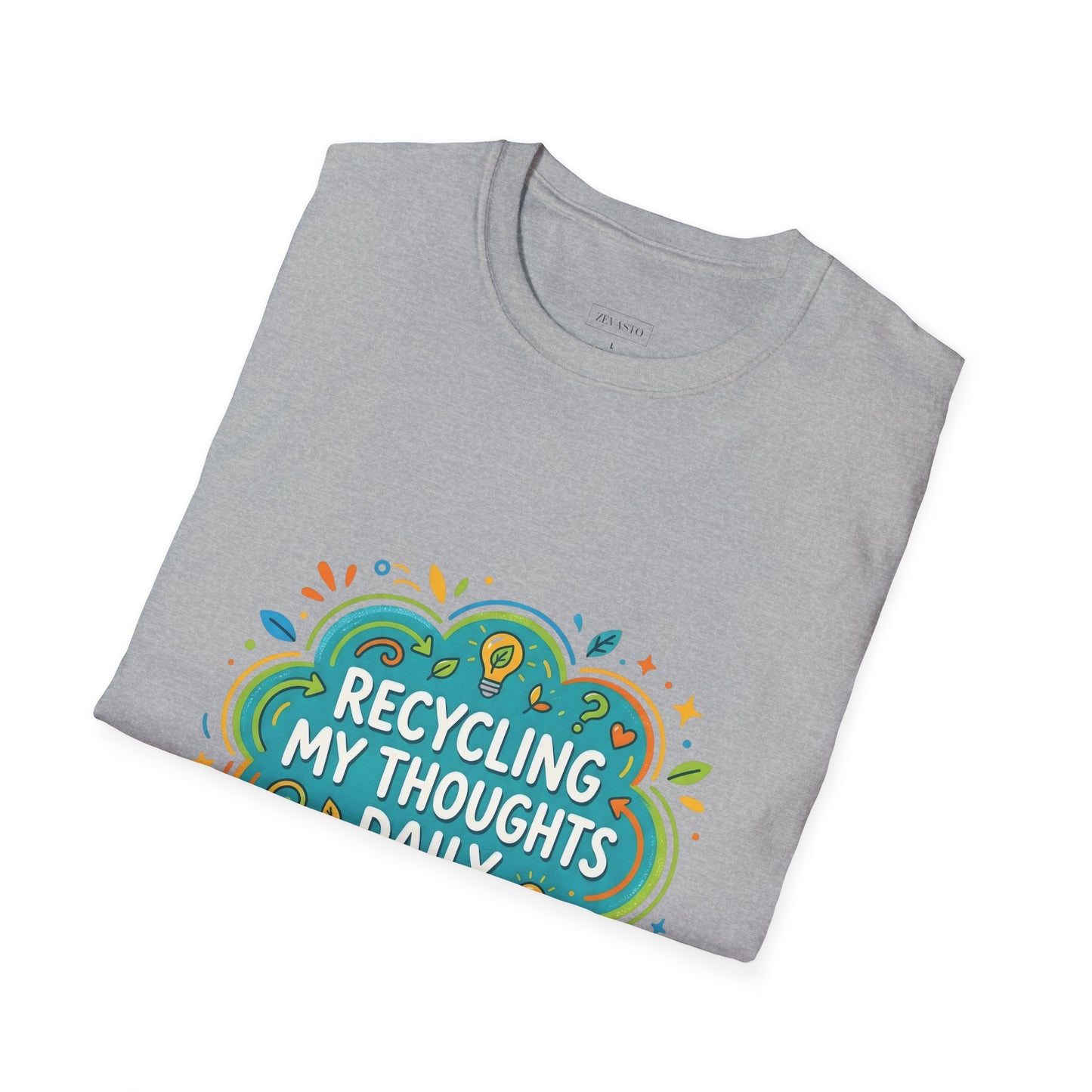 Recycling My Thoughts Daily T-Shirt — Eco Positive Graphic Tee, Earth Day Gift
