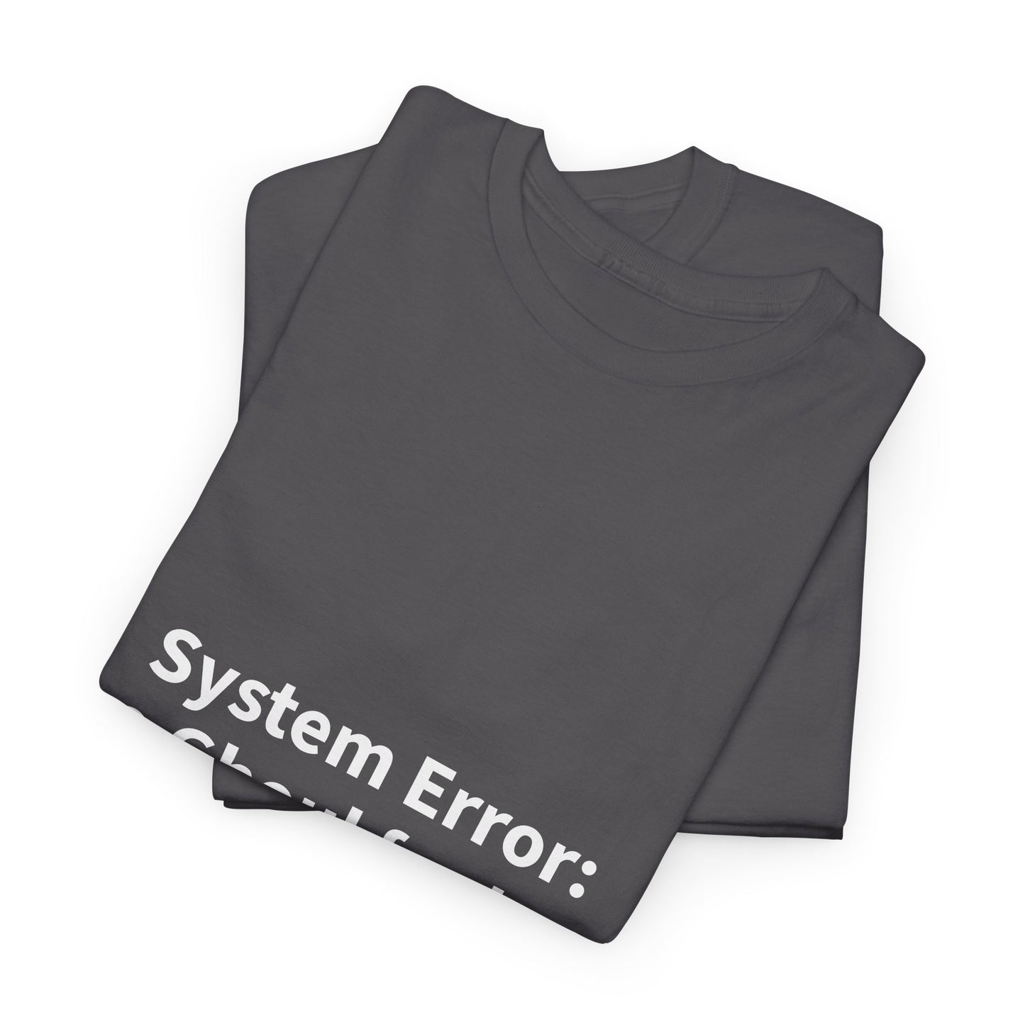 System Error Tee - Unisex Heavy Cotton Shirt, Perfect for Halloween, Geeky Fun
