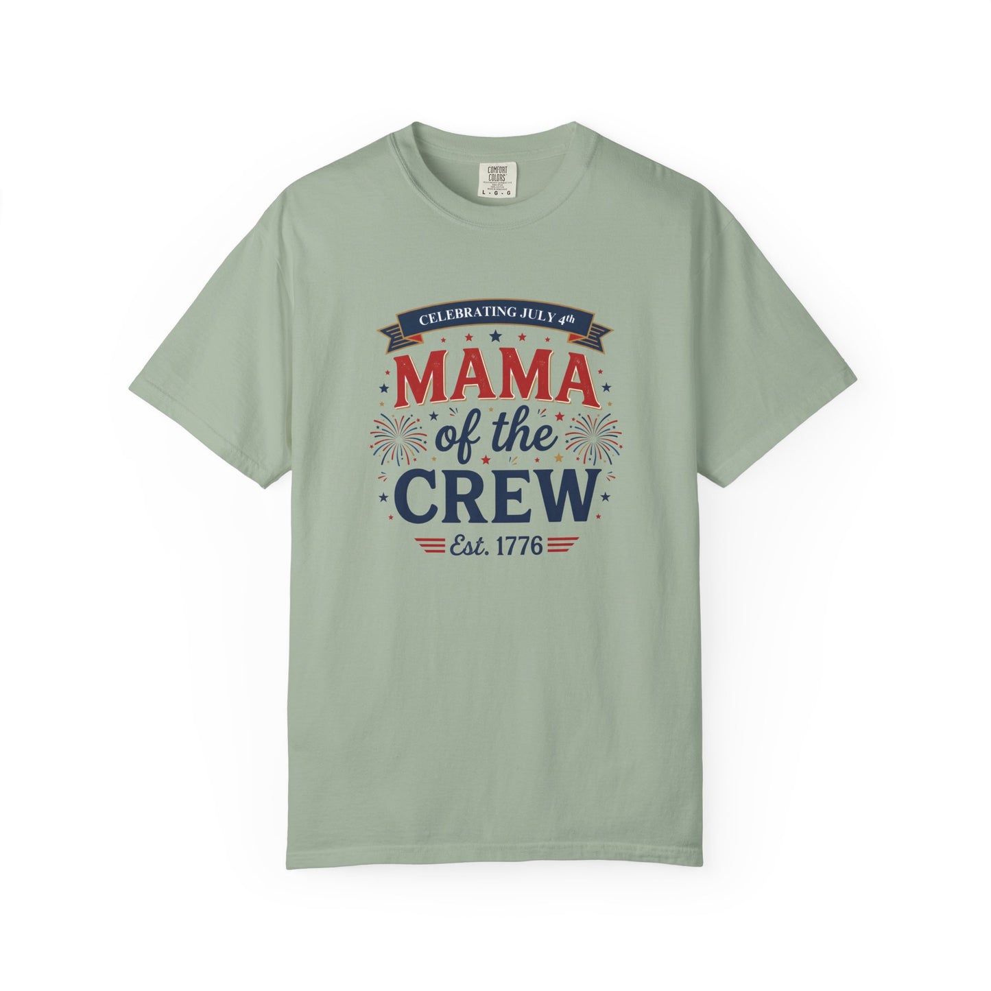 Mama of the Crew T-Shirt — Patriotic 4th of July Tee, Independence Day Shirt