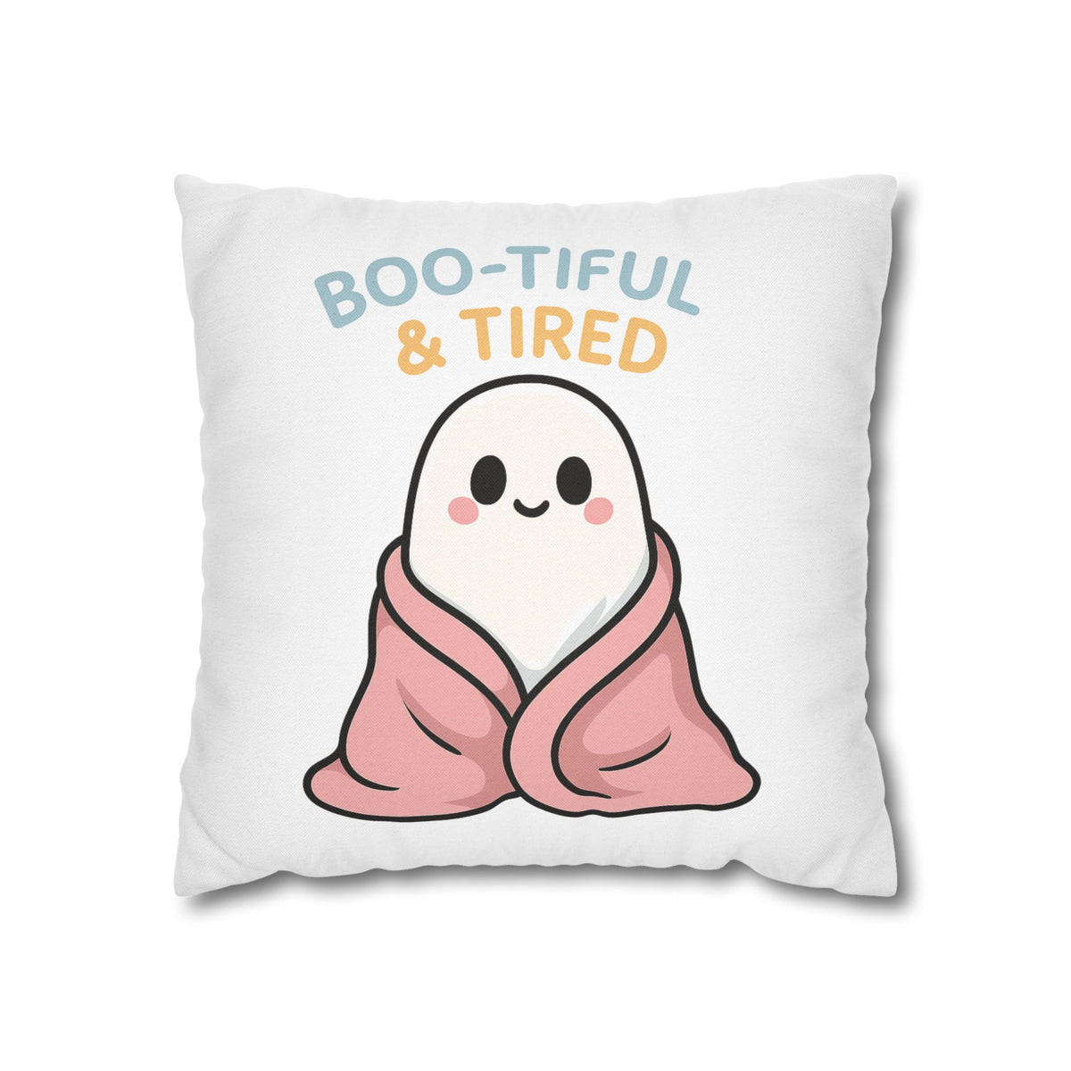 Boo-tiful & Tired Ghost Pillowcase, Halloween Home Decor