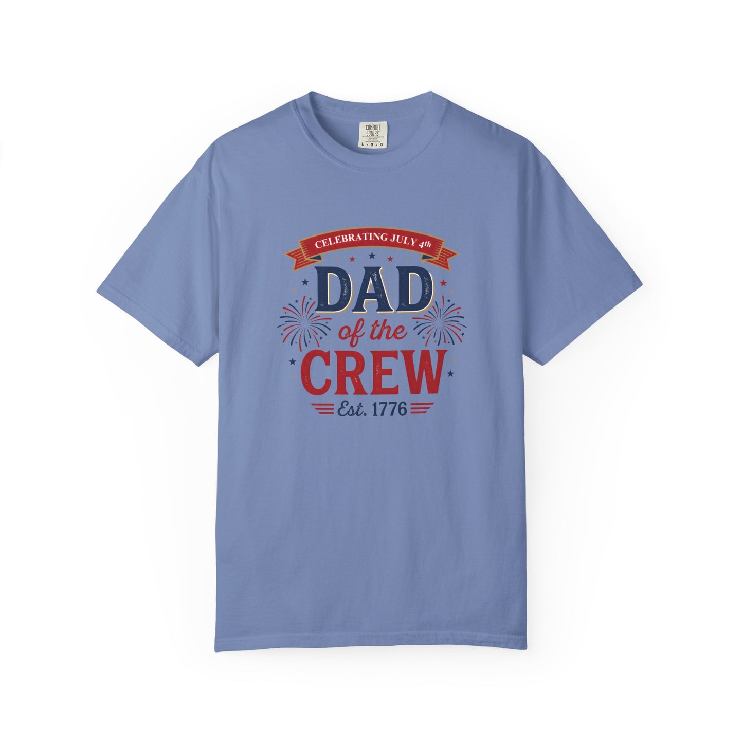 Dad of the Crew T-Shirt — Patriotic 4th of July Tee, Independence Day Shirt