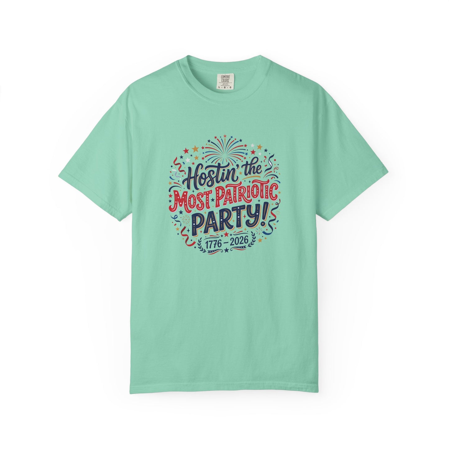 Patriotic 'Hostin' the Most Patriotic Party' T-Shirt, 4th of July Shirt, Independence Day Tee