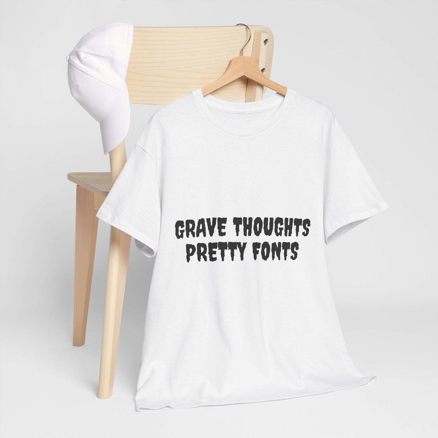 Grave Thoughts Pretty Fonts Tee | Unisex Heavy Cotton T-Shirt for Spooky Season