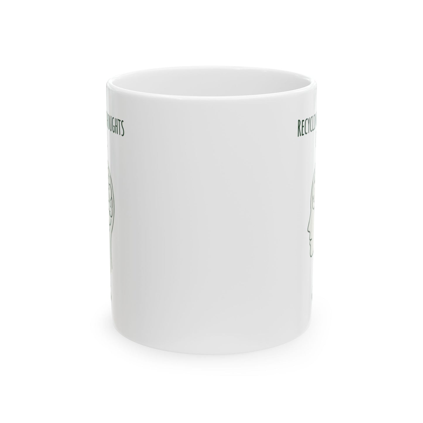 Recycling My Thoughts Daily Mug – Earth Day Mental Health Coffee Cup | Eco Mindfulness Mug (11oz)