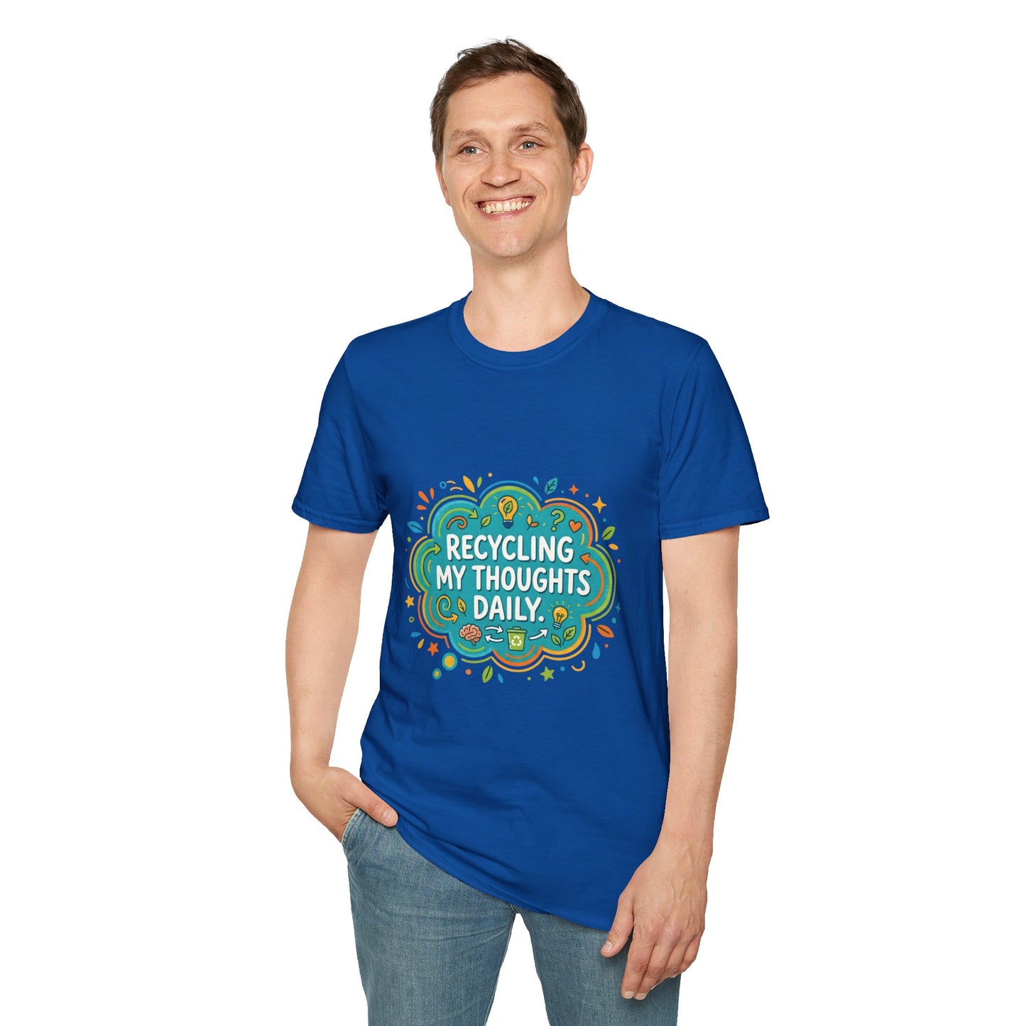 Recycling My Thoughts Daily T-Shirt — Eco Positive Graphic Tee, Earth Day Gift