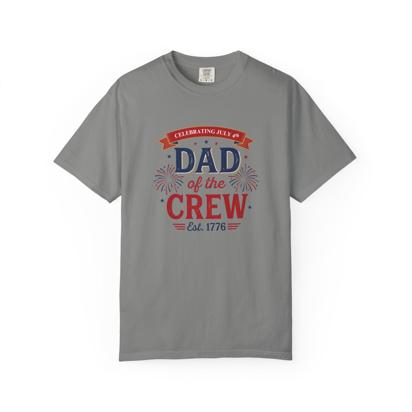 Dad of the Crew T-Shirt — Patriotic 4th of July Tee, Independence Day Shirt