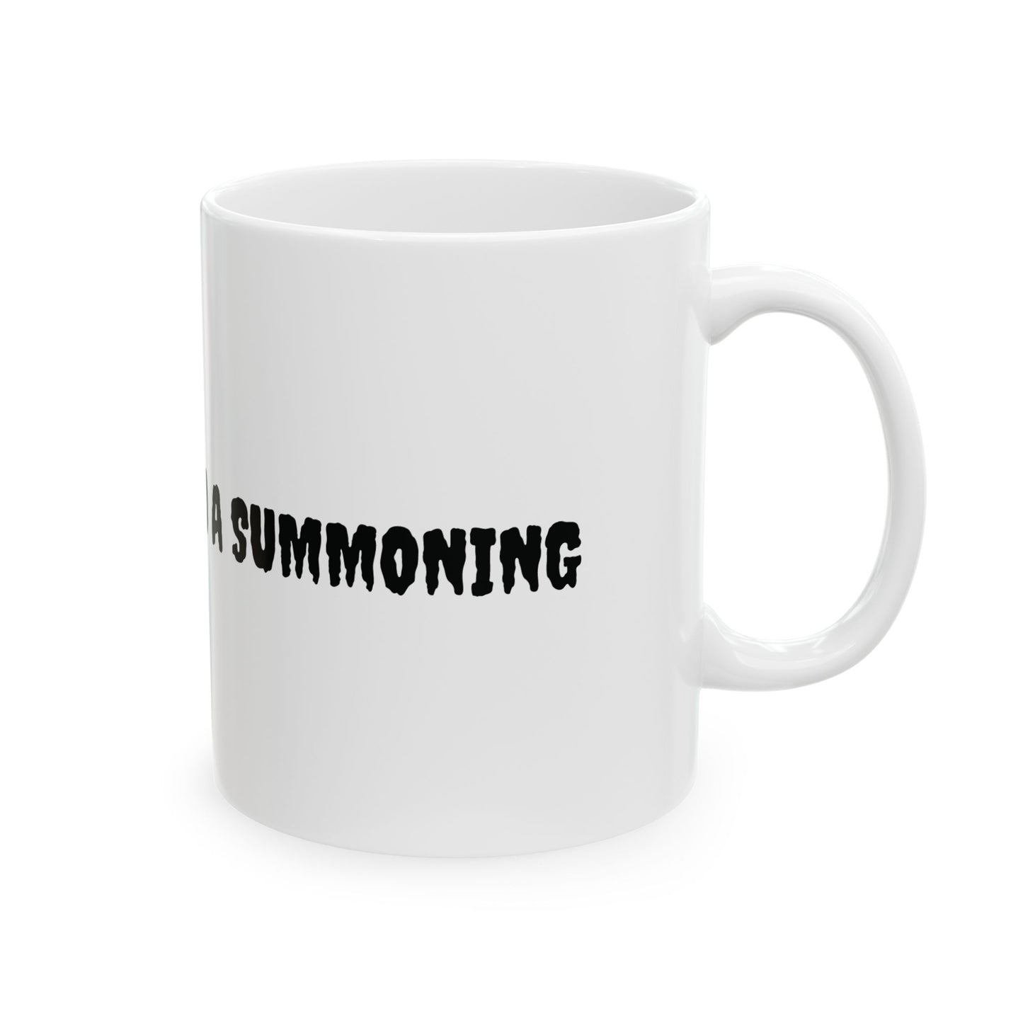 Spooky Vibe Ceramic Mug – One Sip Closer To A Summoning, Halloween Vibes