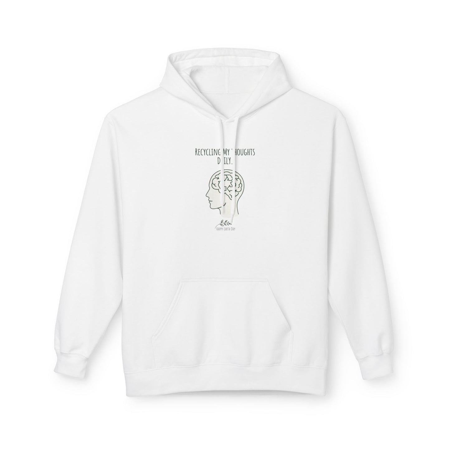 Recycling My Thoughts Daily Hoodie – Earth Day Mental Health Sweatshirt | Eco Mindfulness Unisex Hoodie | Minimal Green Aesthetic
