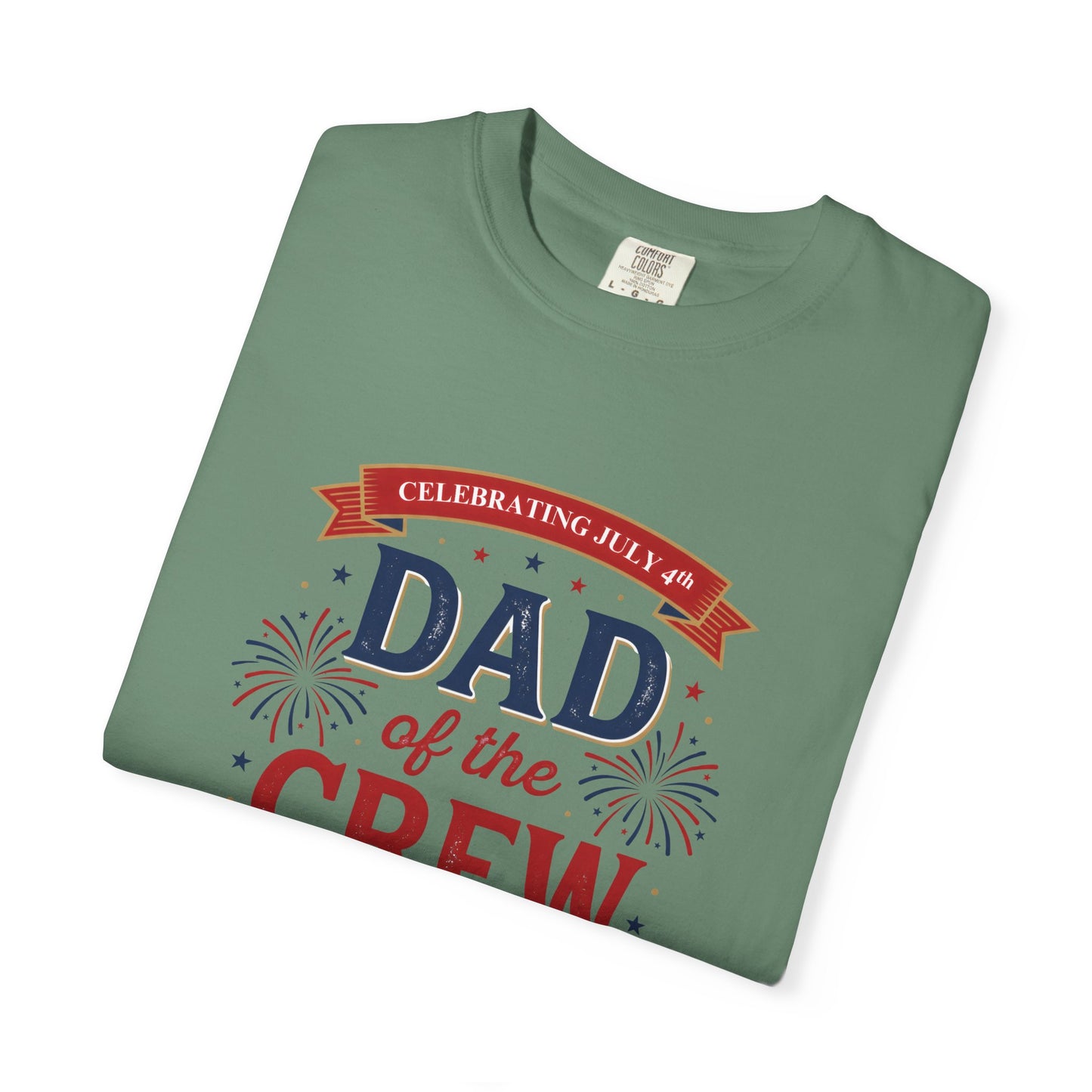 Dad of the Crew T-Shirt — Patriotic 4th of July Tee, Independence Day Shirt