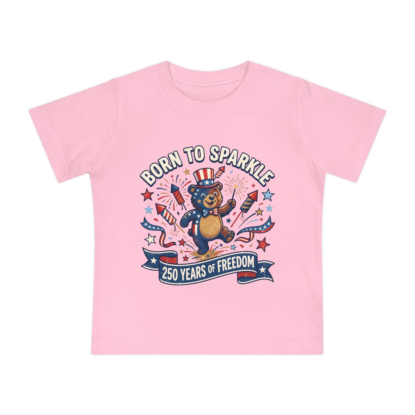 Baby T-Shirt — "Born to Sparkle" 250 Years of Freedom Patriotic Bear Tee, 4th of July Shirt