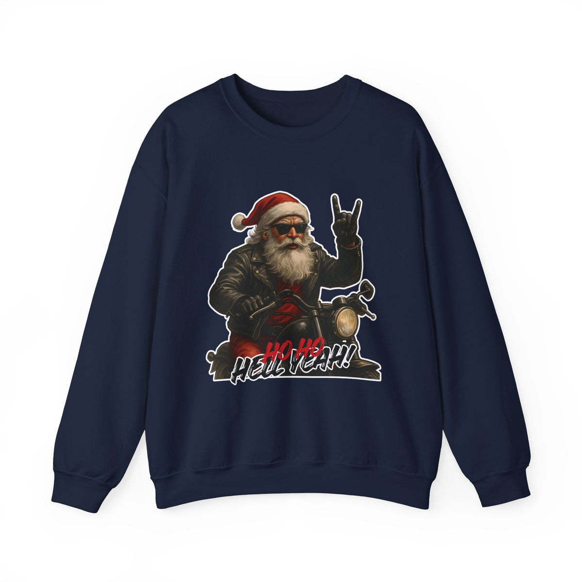 Santa Biker Crewneck Sweatshirt – 'Ho Ho Hell Yeah' Christmas Motorcycle Pullover