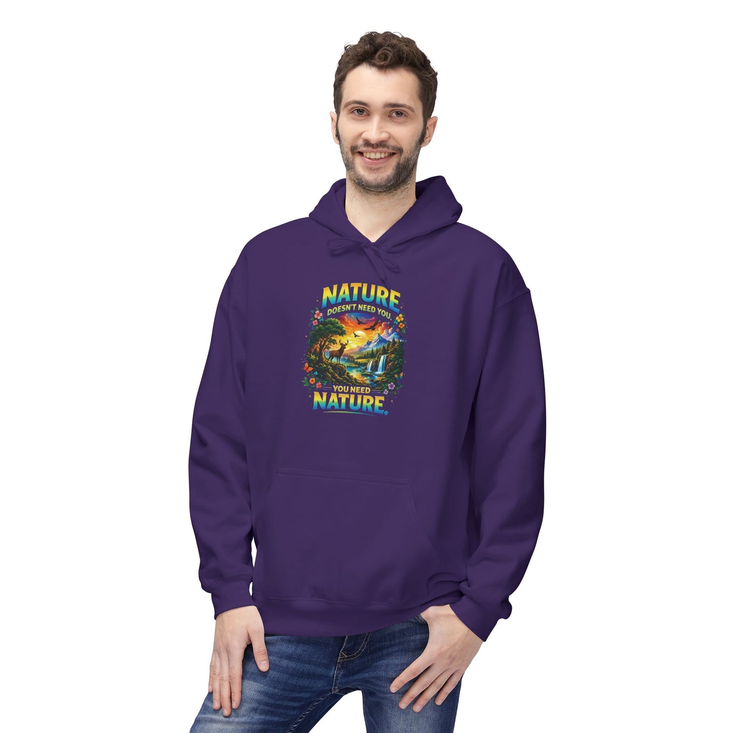 You Need Nature Hoodie – Nature Doesn’t Need You Sweatshirt | Earth Day Hoodie | Outdoor Lover Gift | Nature Aesthetic Unisex Hoodie