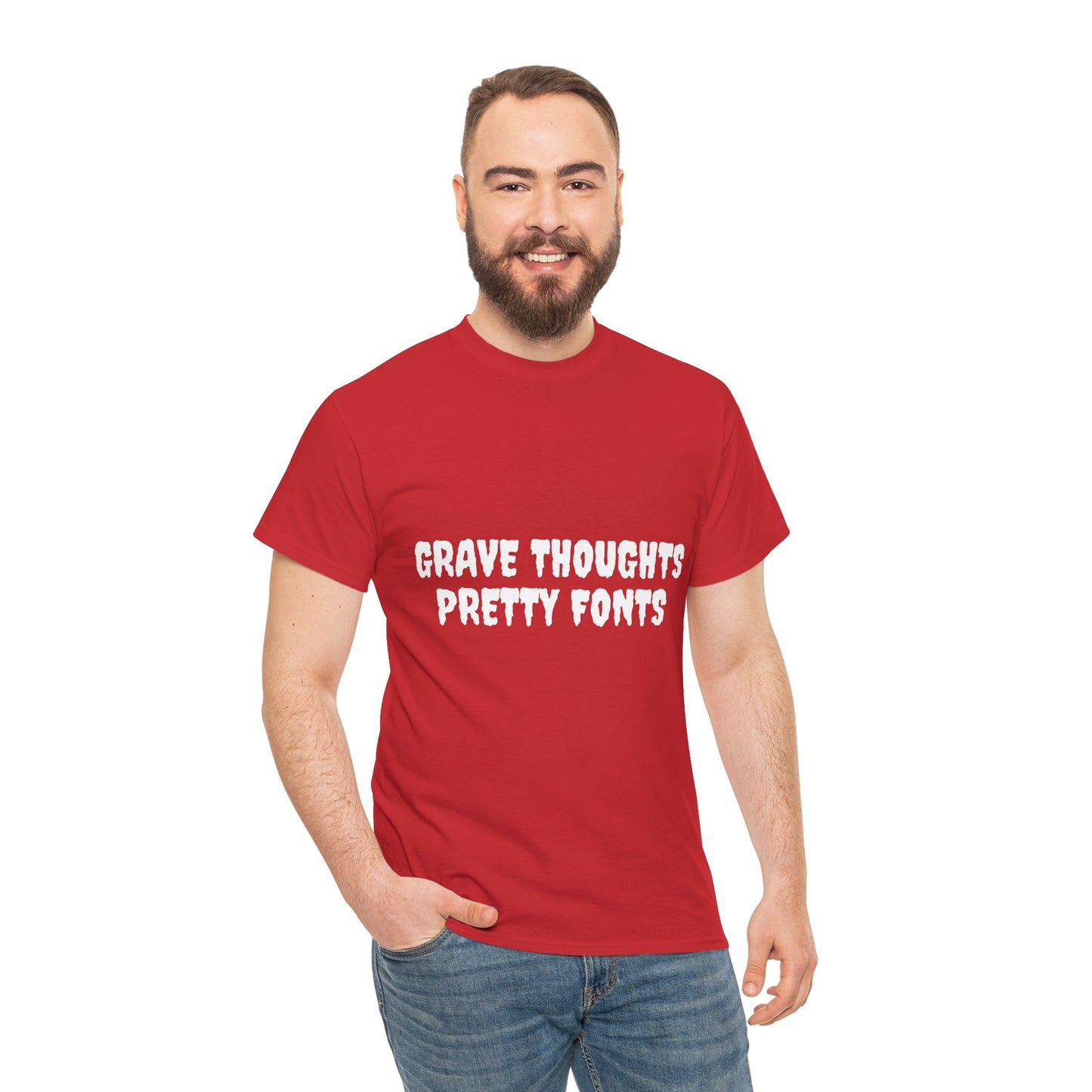 Grave Thoughts Pretty Fonts Tee | Unisex Heavy Cotton T-Shirt for Spooky Season