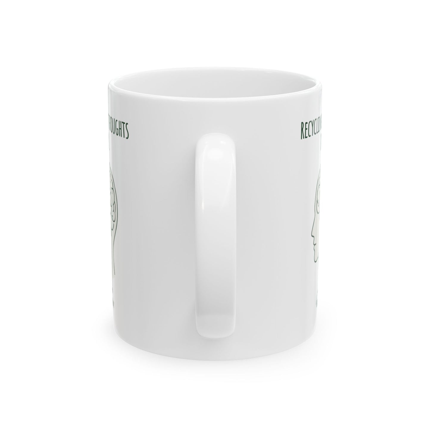 Recycling My Thoughts Daily Mug – Earth Day Mental Health Coffee Cup | Eco Mindfulness Mug (11oz)