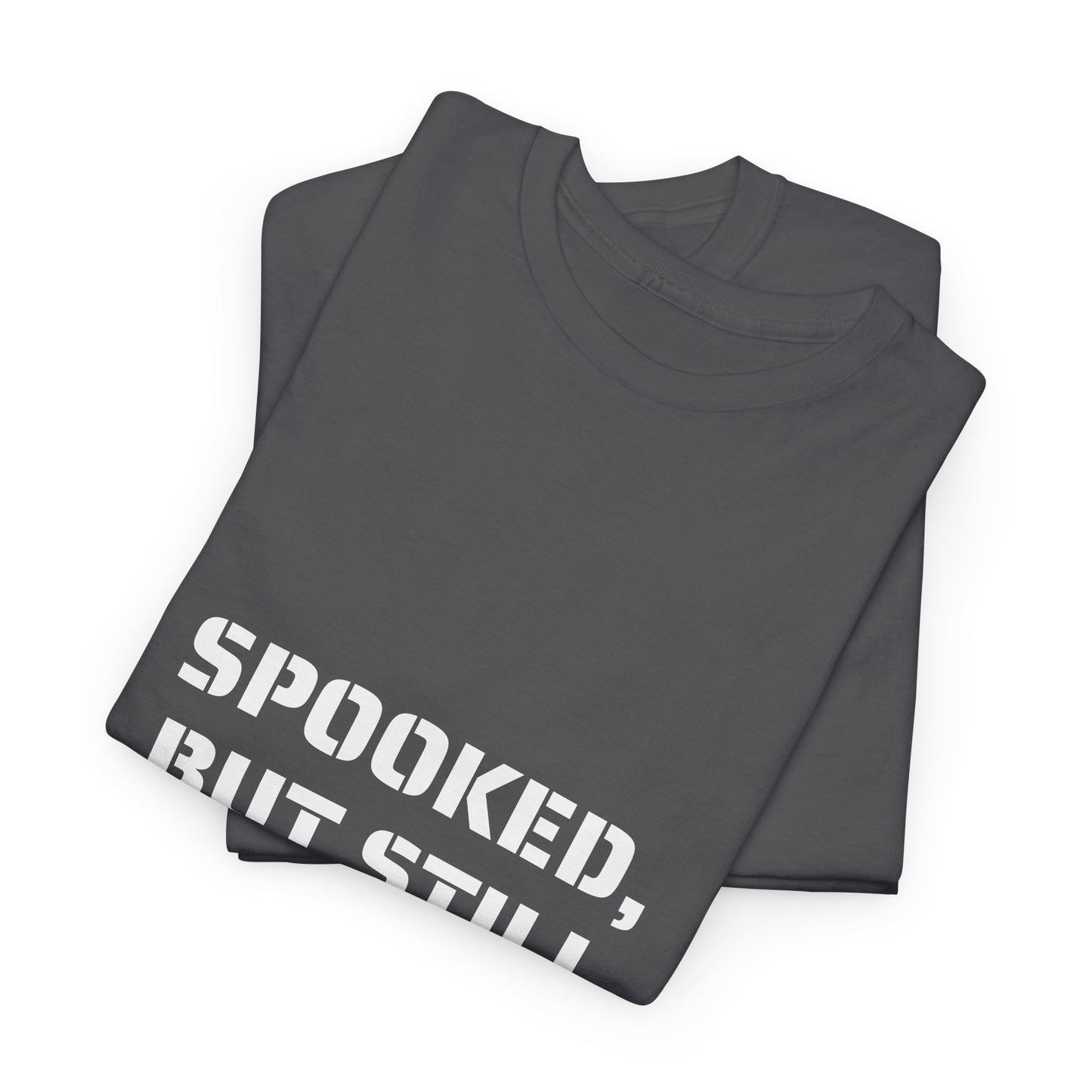 Spooked, But Still Showing Up Unisex Heavy Cotton Tee | Halloween, Funny T-Shirt