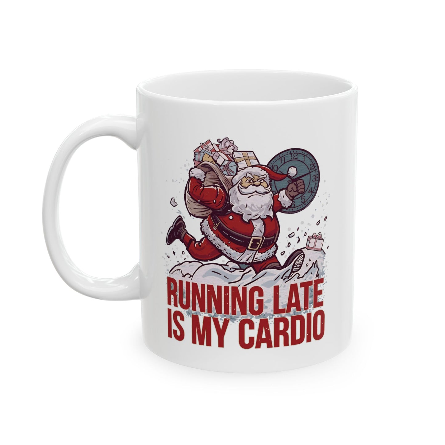 Running Late Is My Cardio, Funny Christmas Ceramic Mug, Gift for Fitness Enthusiasts